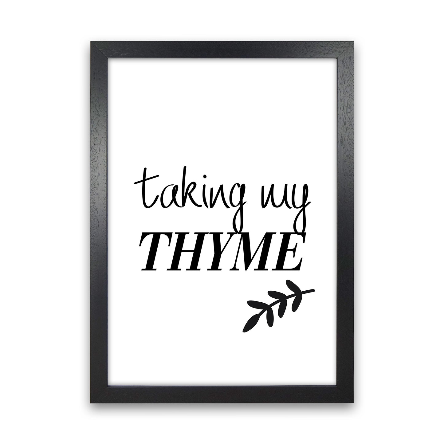 Taking My Thyme Art Print by Pixy Paper Black Grain