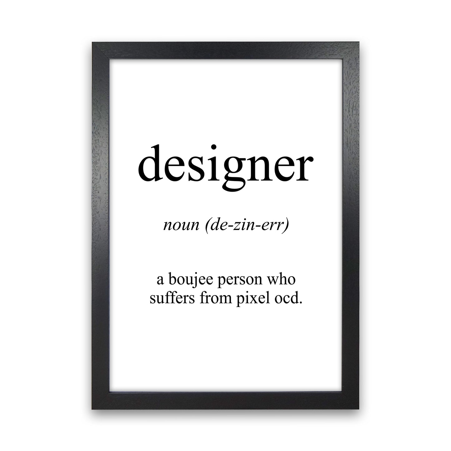 Designer Meaning Art Print by Pixy Paper Black Grain