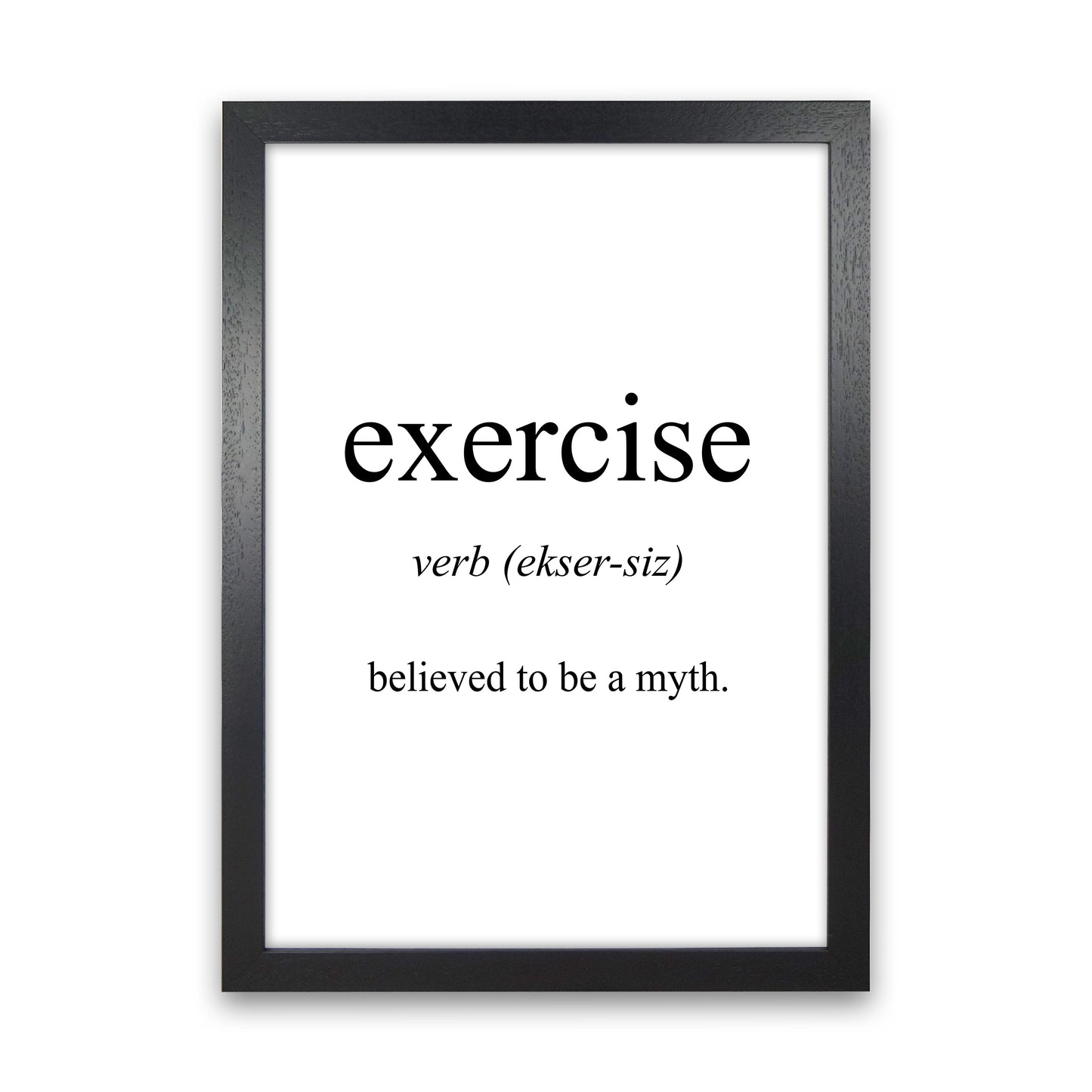 Exercise Meaning Art Print by Pixy Paper Black Grain