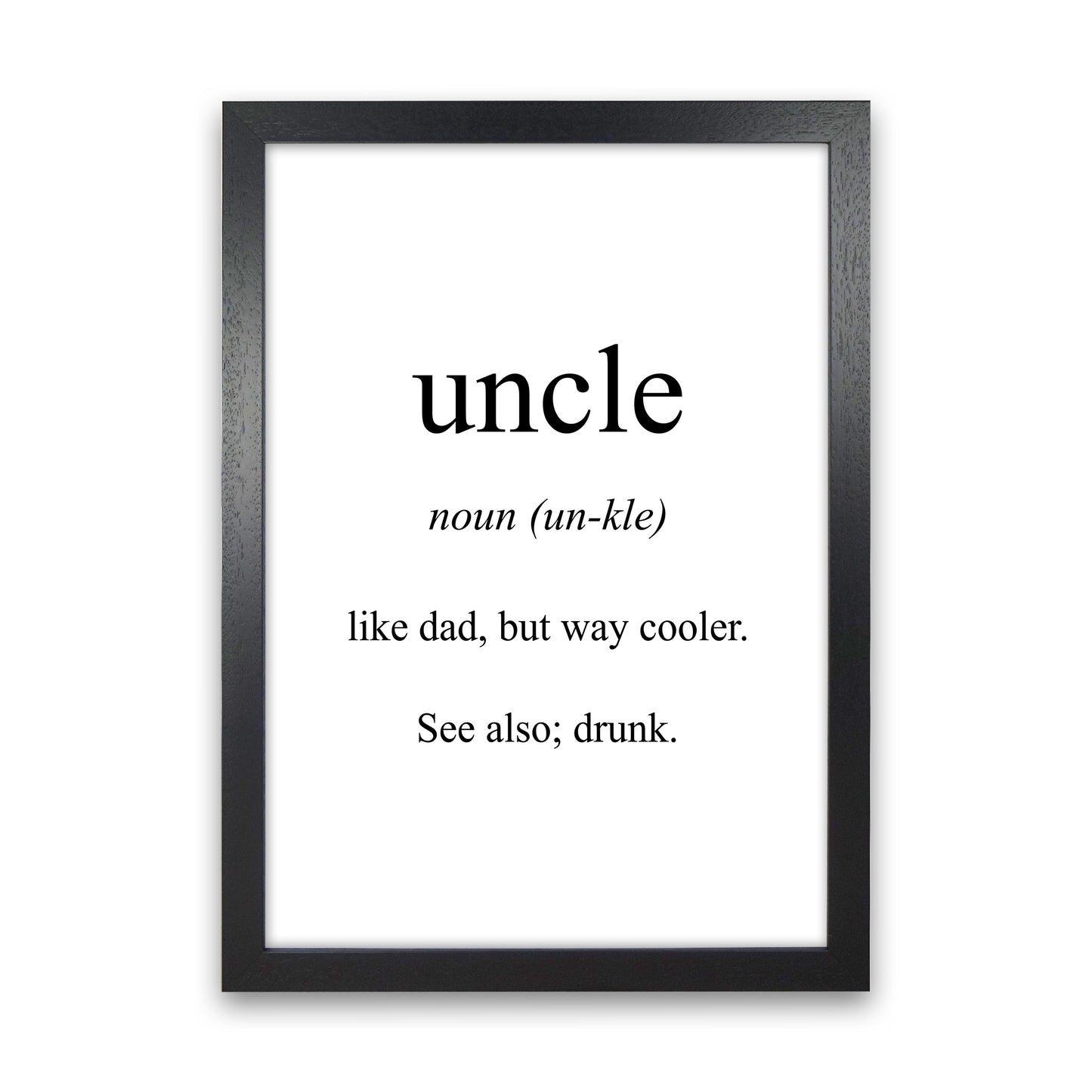 Uncle Meaning Art Print by Pixy Paper Black Grain