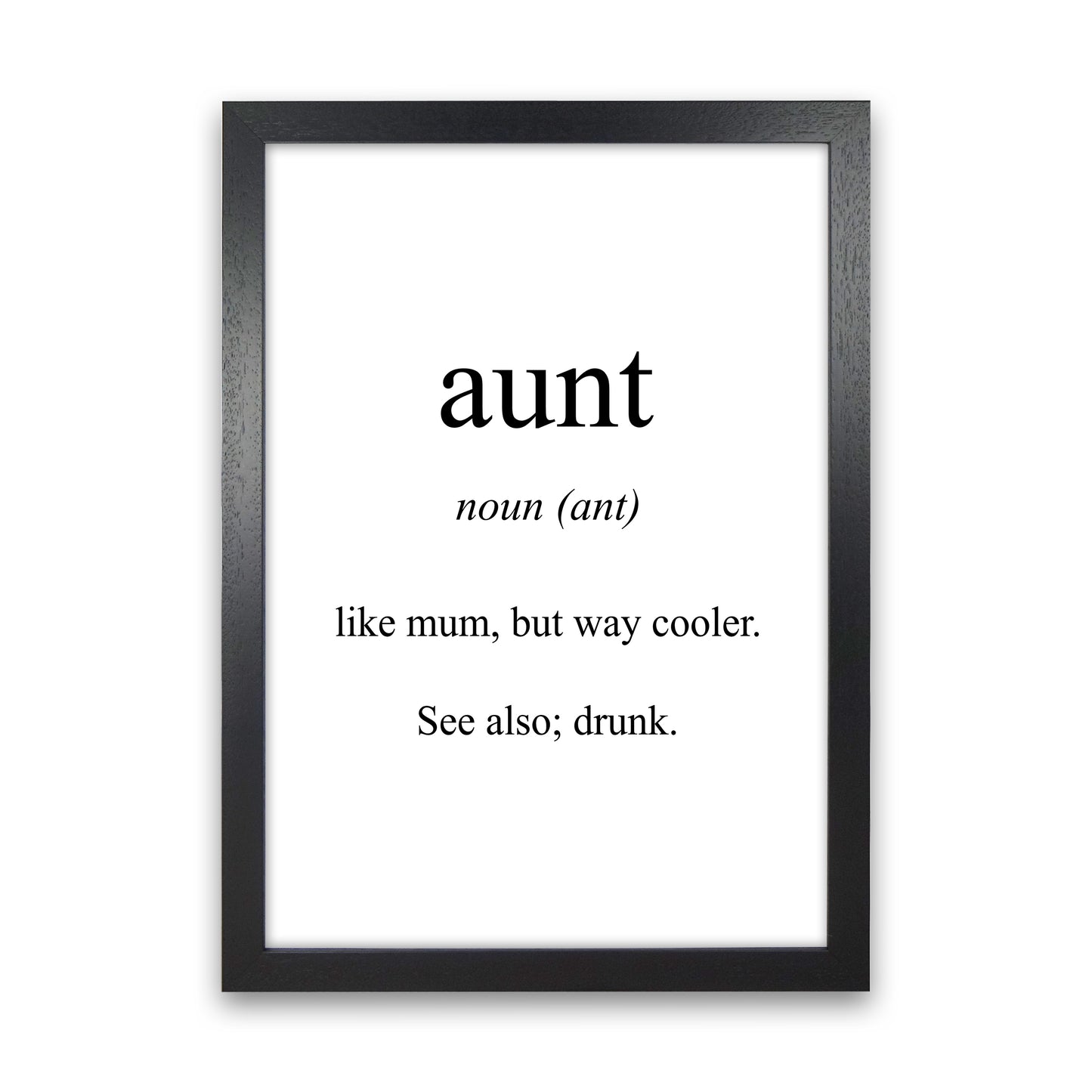 Aunt Meaning Art Print by Pixy Paper Black Grain