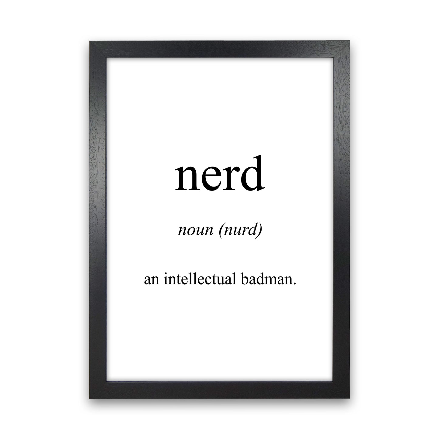 Nerd Meaning Art Print by Pixy Paper Black Grain