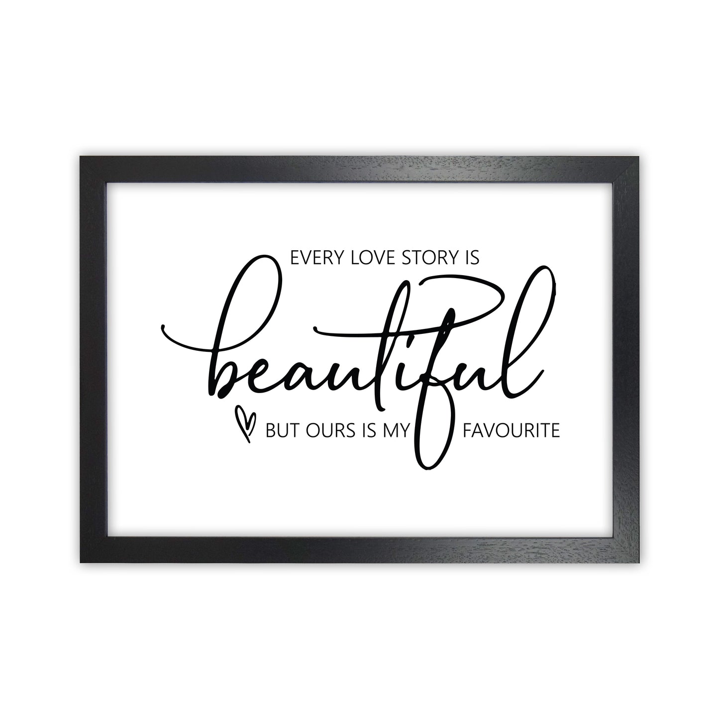 Every Love Story Is Beautiful Art Print by Pixy Paper Black Grain