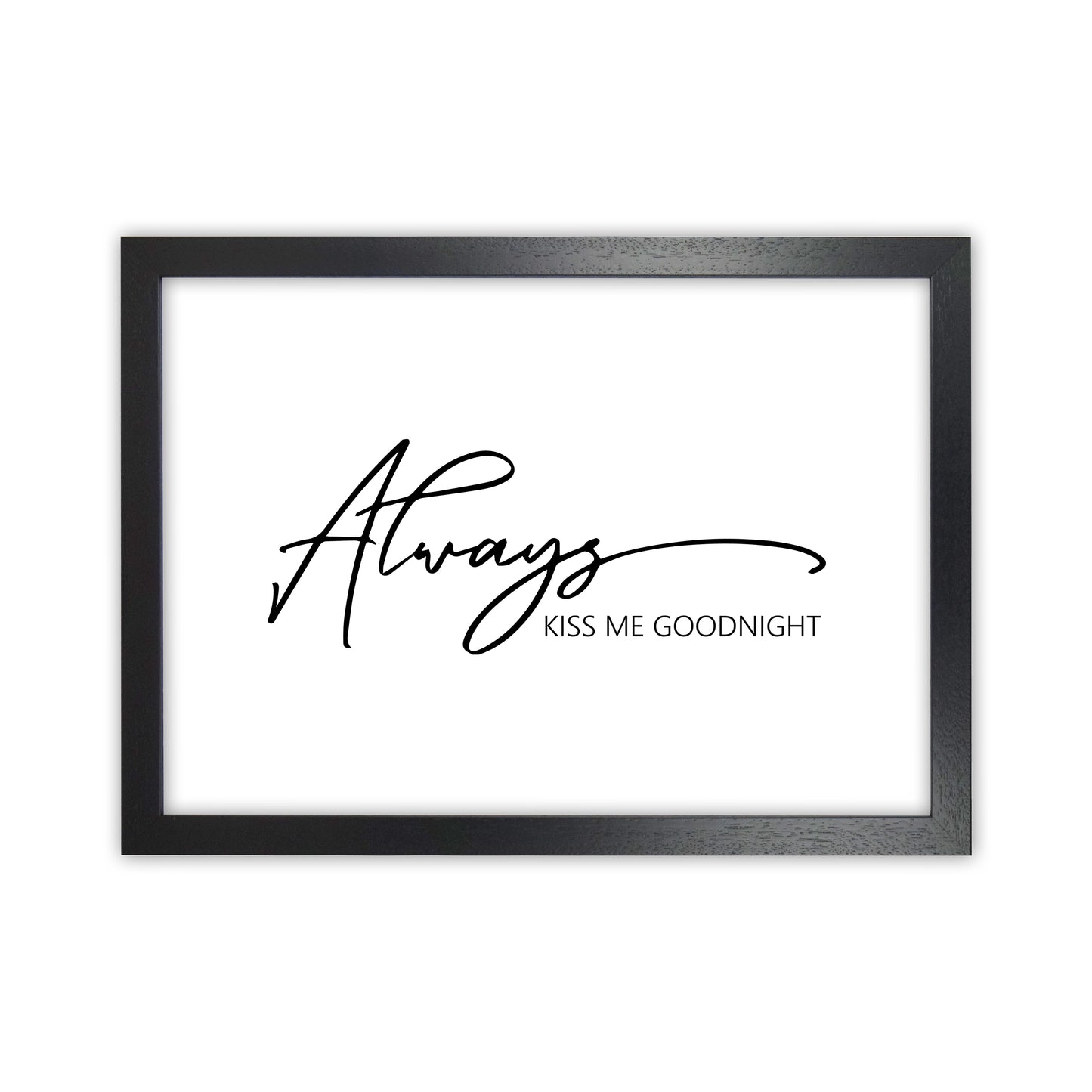 Always Kiss Me Goodnight Art Print by Pixy Paper Black Grain