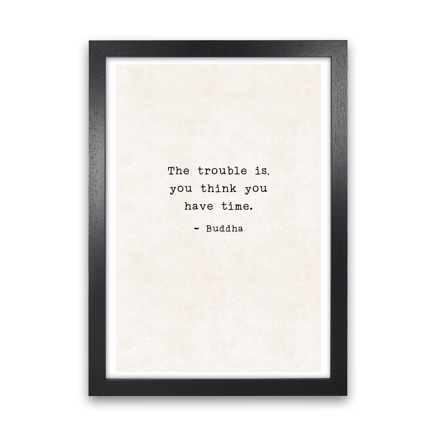 Trouble Is - Buddha Art Print by Pixy Paper Black Grain