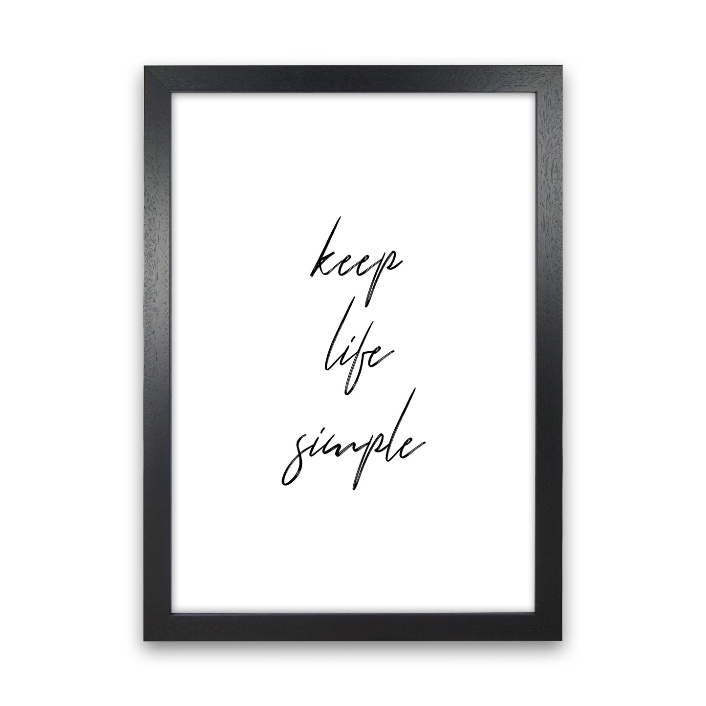Keep Life Simple Art Print by Pixy Paper Black Grain