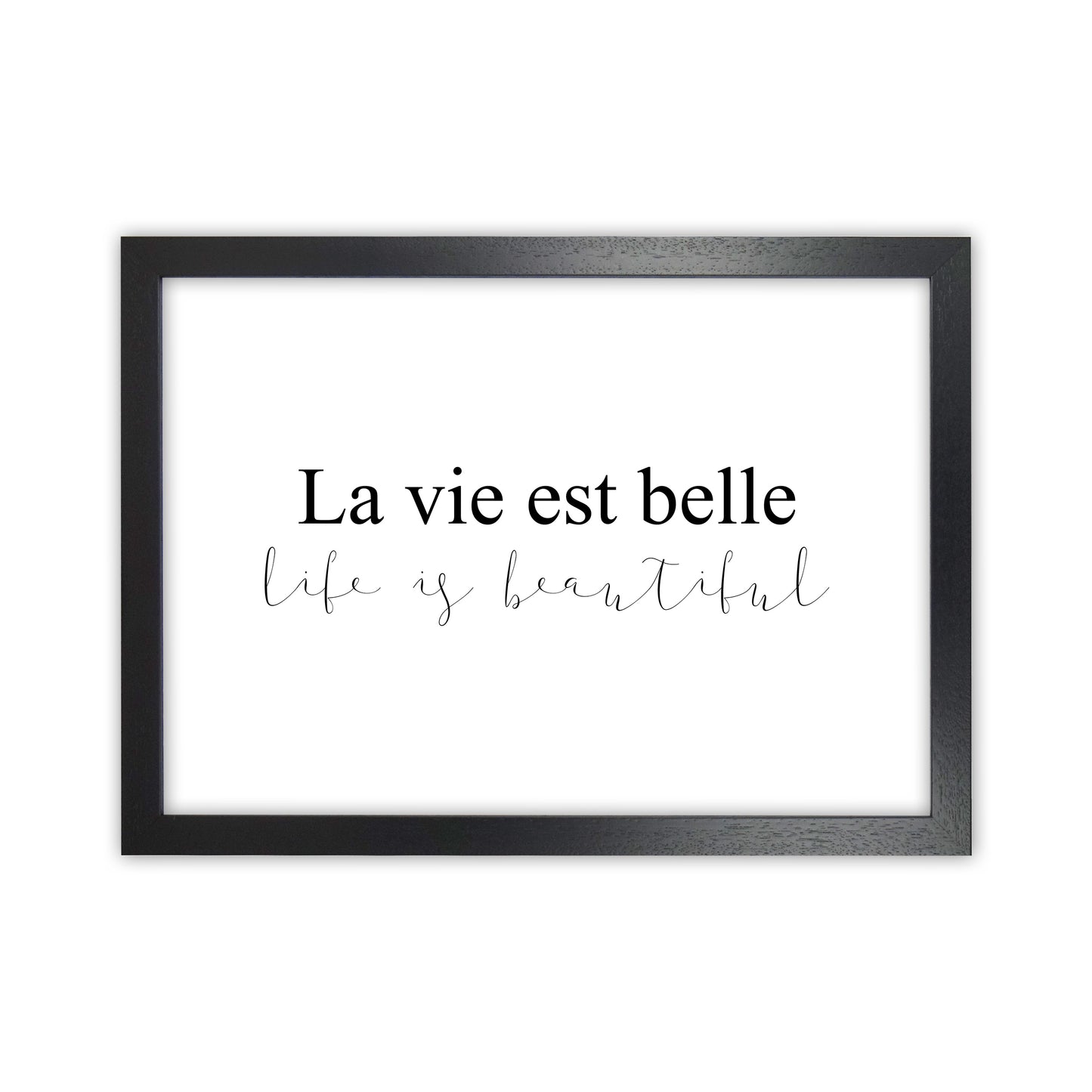 La Vie Est Belle Art Print by Pixy Paper Black Grain
