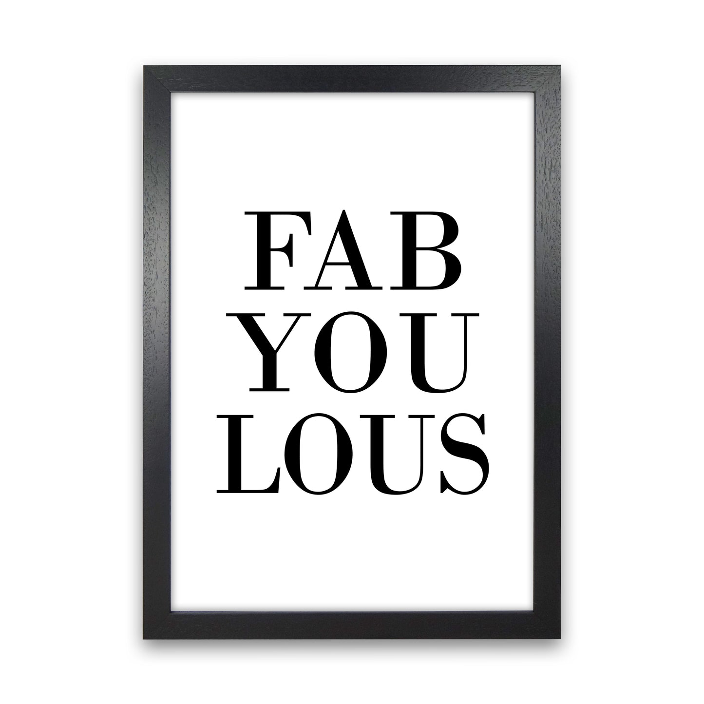Fabyoulous Art Print by Pixy Paper Black Grain
