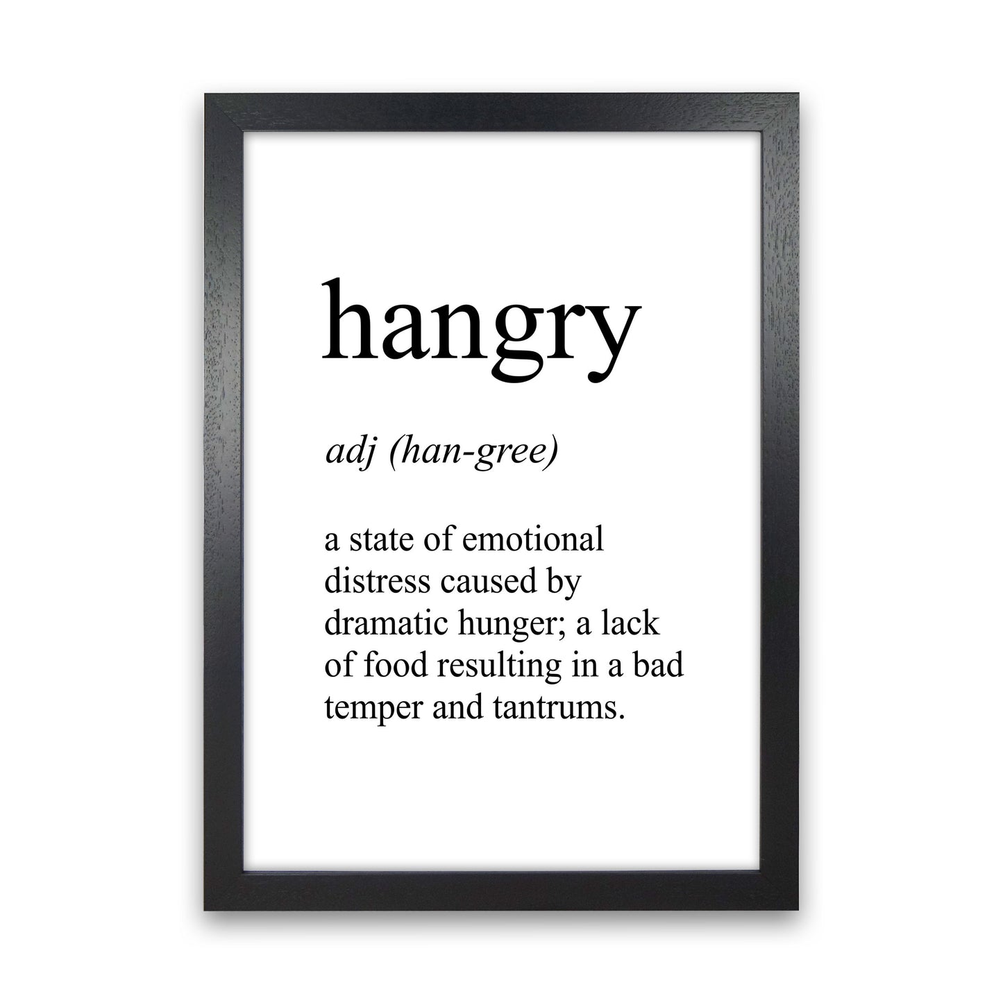 Hangry Definition Art Print by Pixy Paper Black Grain