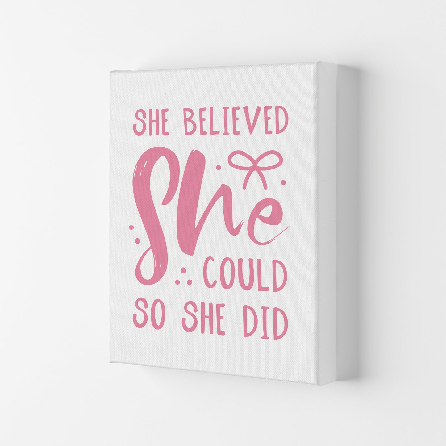 She Believed She Could So She Did Bright Pink Modern Print Canvas