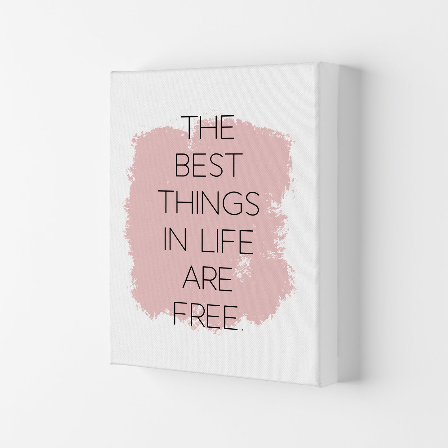 The Best Things In Life Are Free Modern Print Canvas