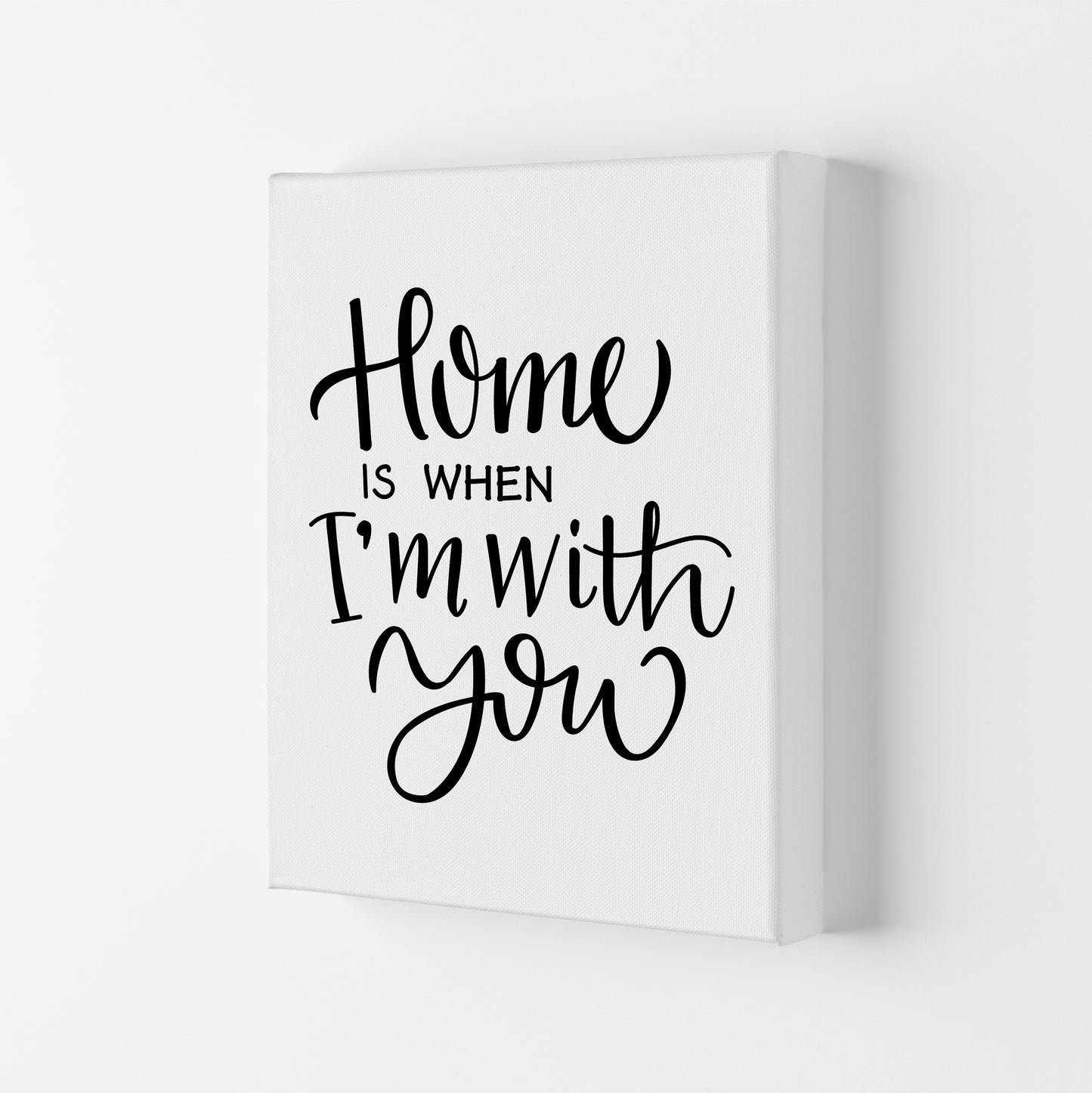 Home Is When I'M With You Art Print by Pixy Paper Canvas