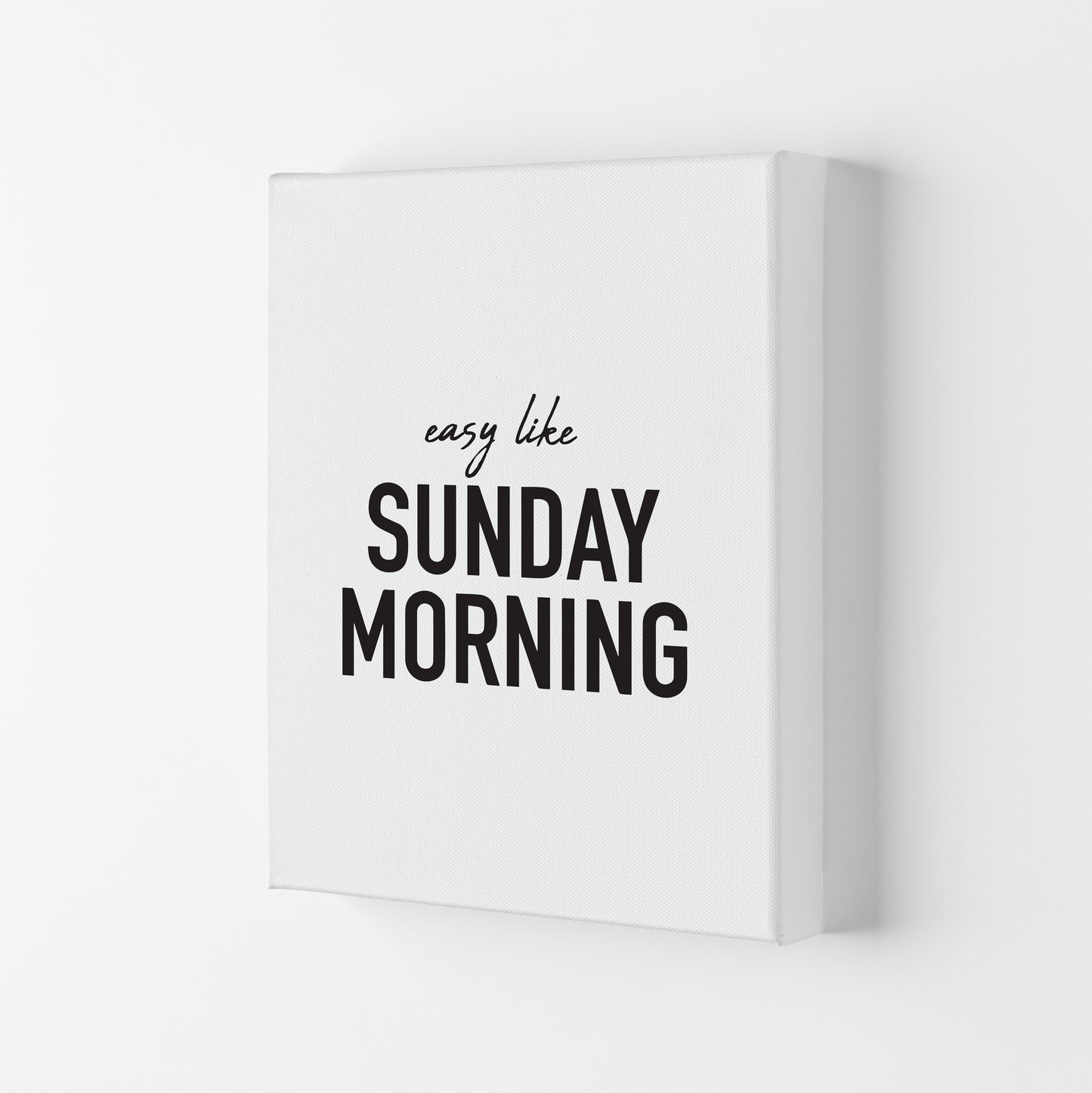 Easy Like Sunday Morning Art Print by Pixy Paper Canvas
