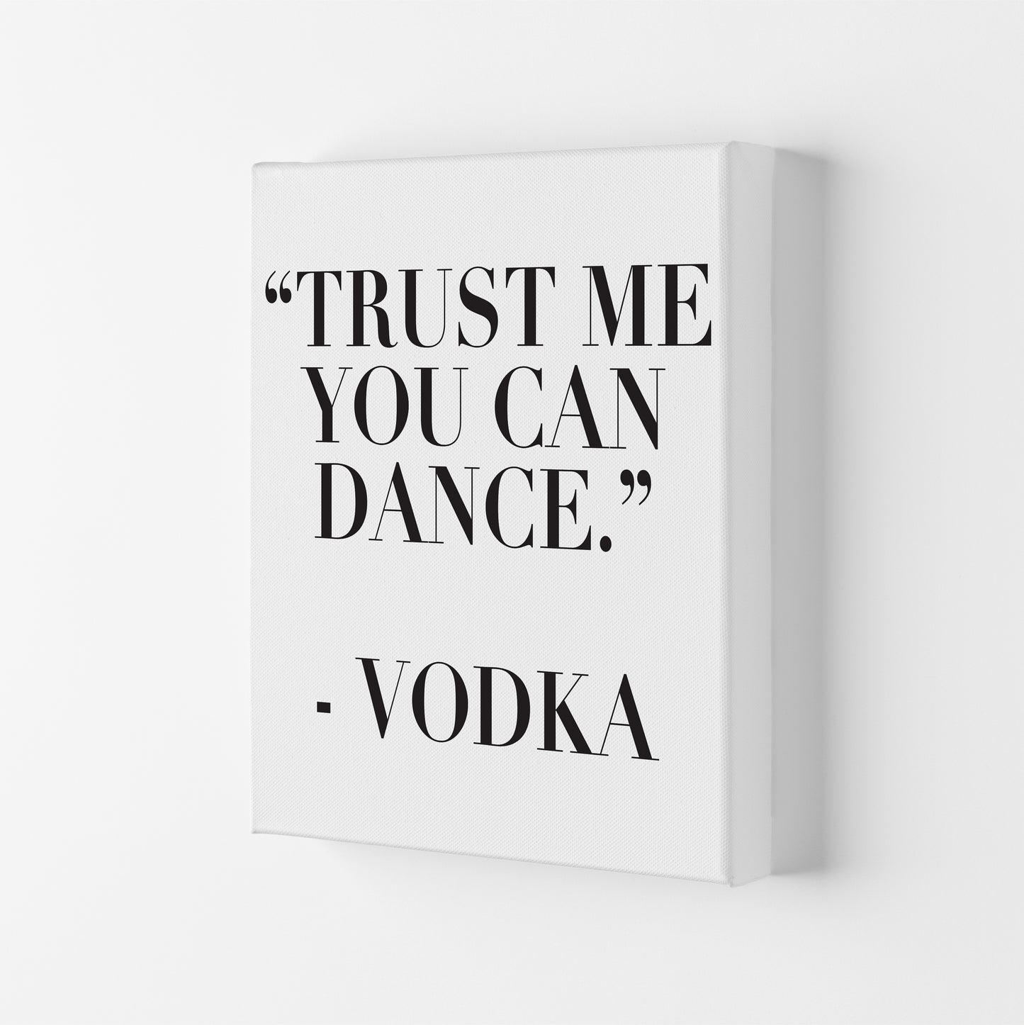 Trust Me You Can Dance Art Print by Pixy Paper Canvas