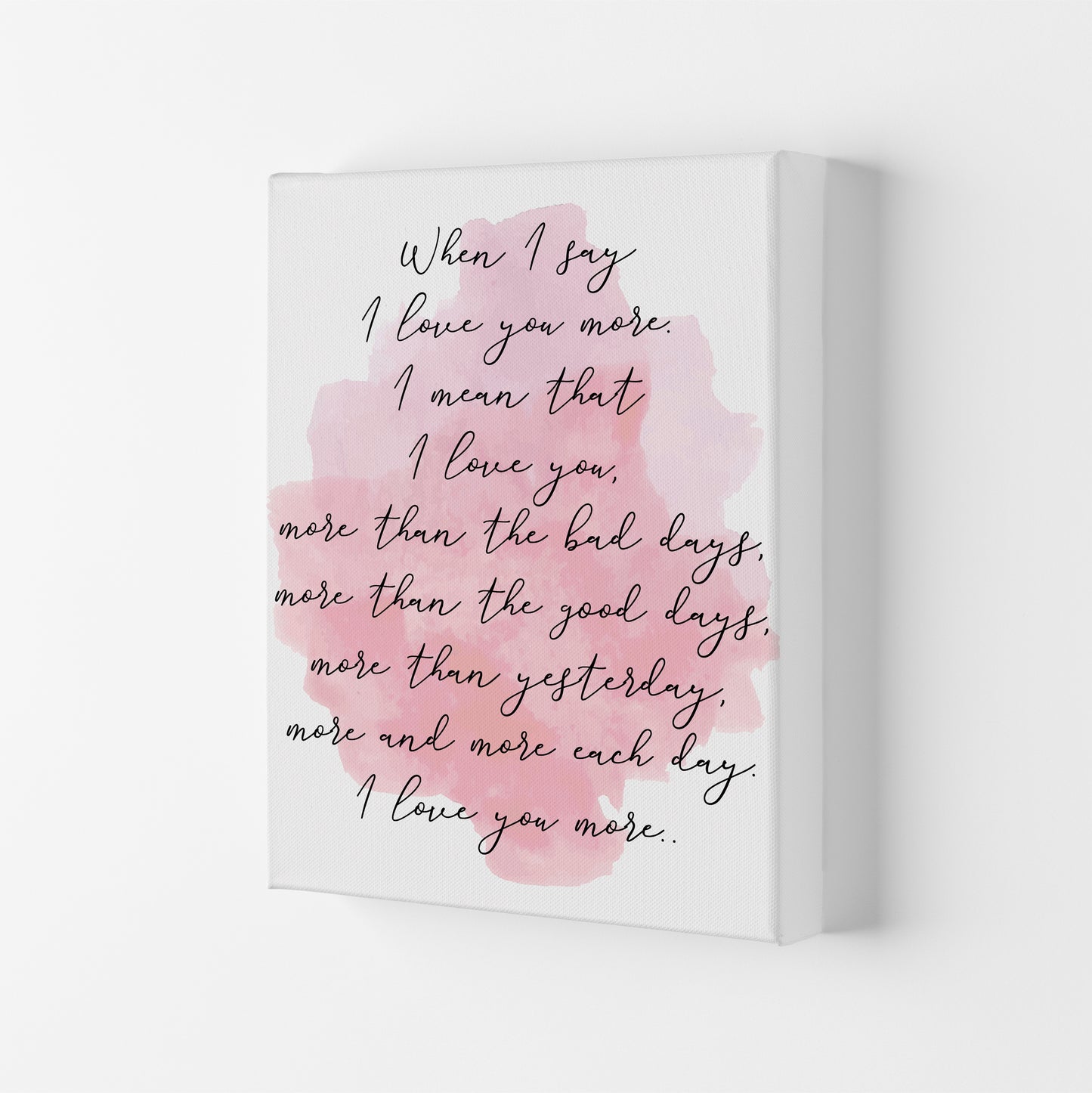 Love You More Pink Art Print by Pixy Paper Canvas