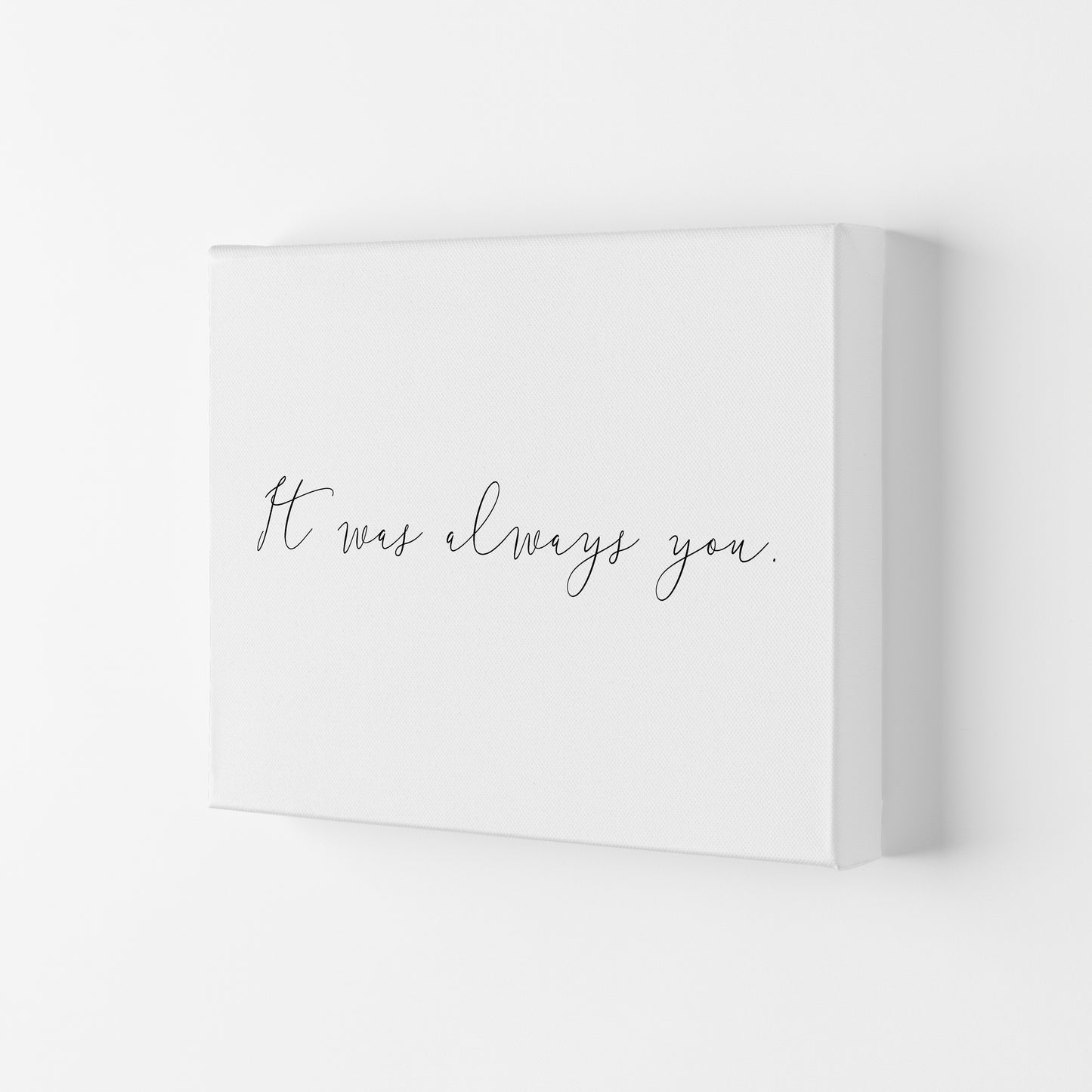 It Was Always You Art Print by Pixy Paper Canvas
