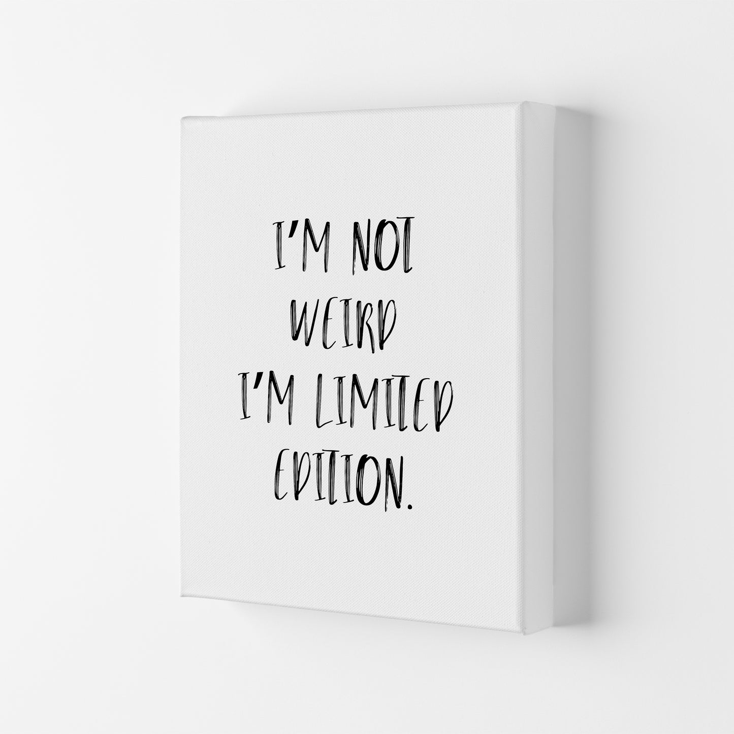 I'M Not Weird Art Print by Pixy Paper Canvas