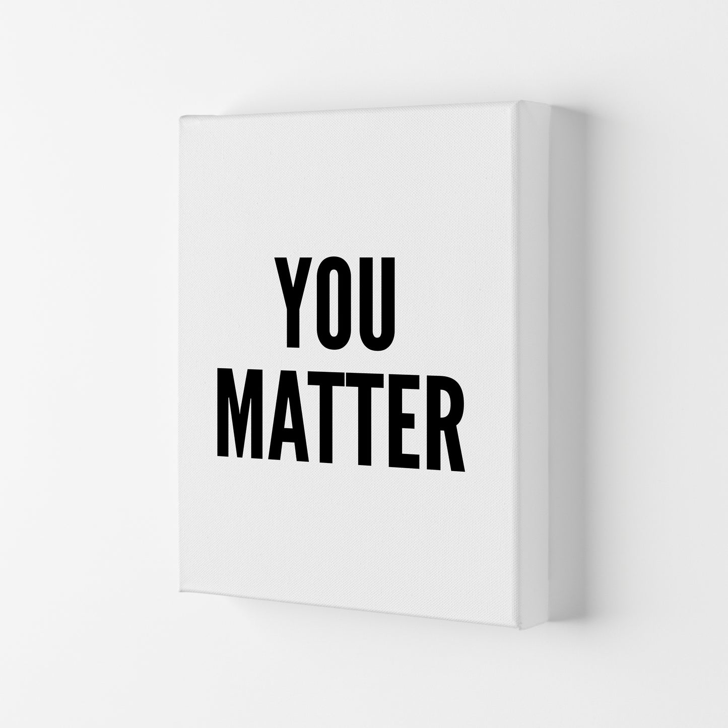 You Matter Art Print by Pixy Paper Canvas