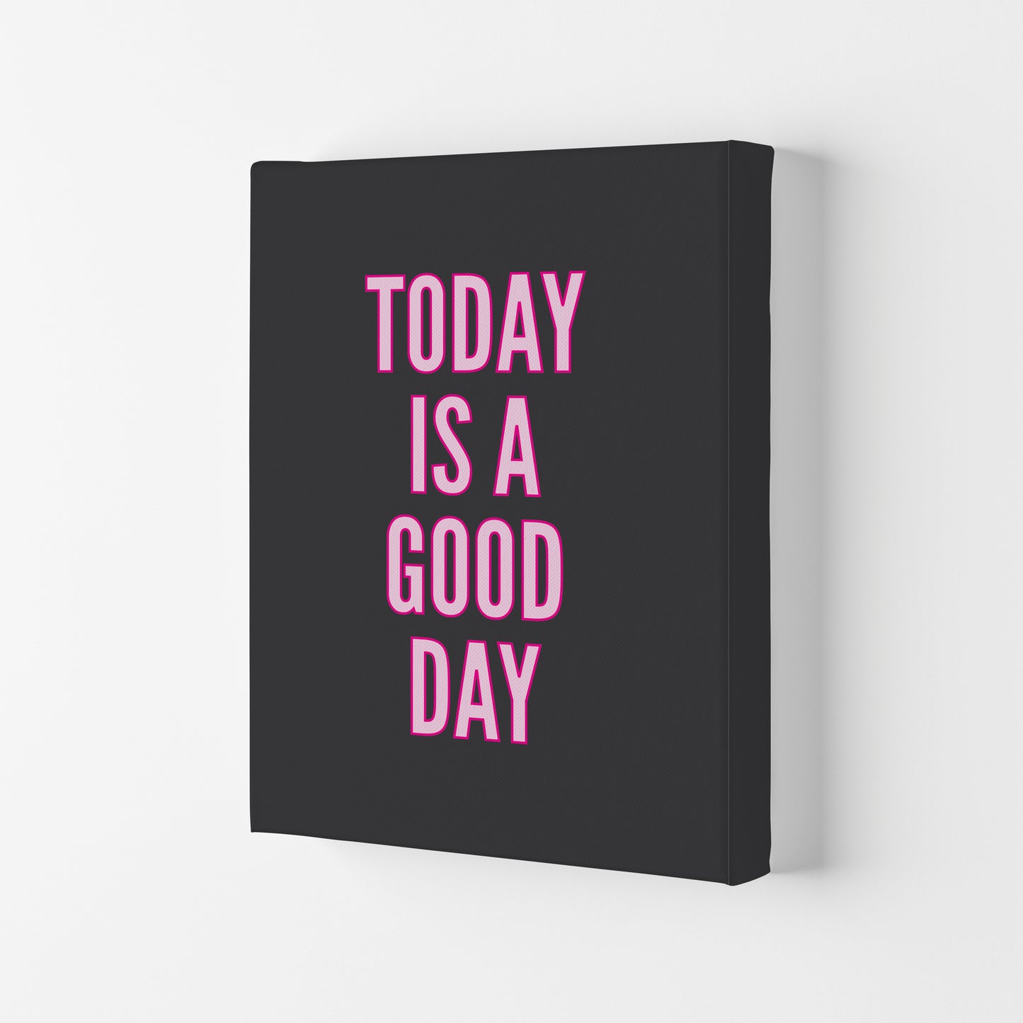 Today Is A Good Day Neon Art Print by Pixy Paper Canvas