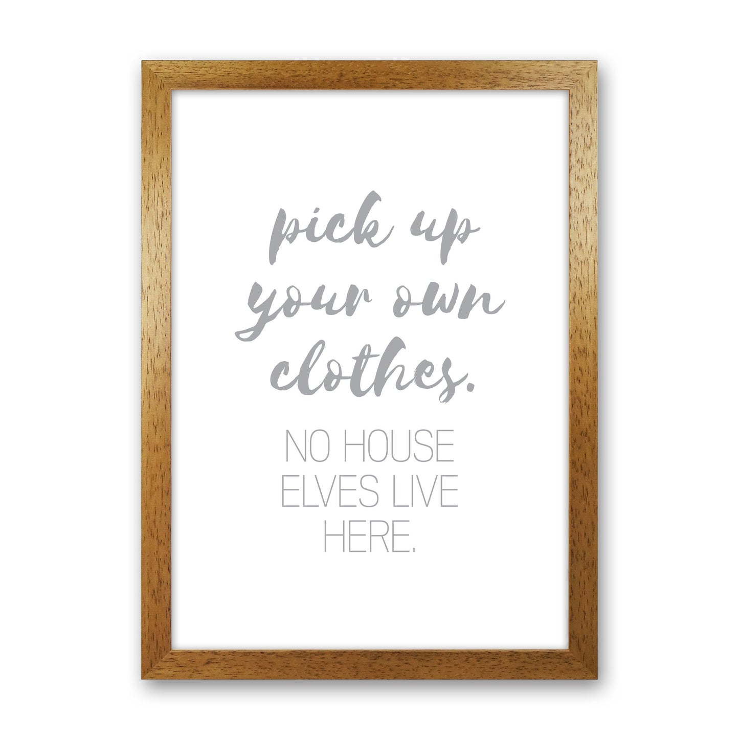 House Elves Grey, Bathroom Framed Typography Wall Art Print Oak Grain