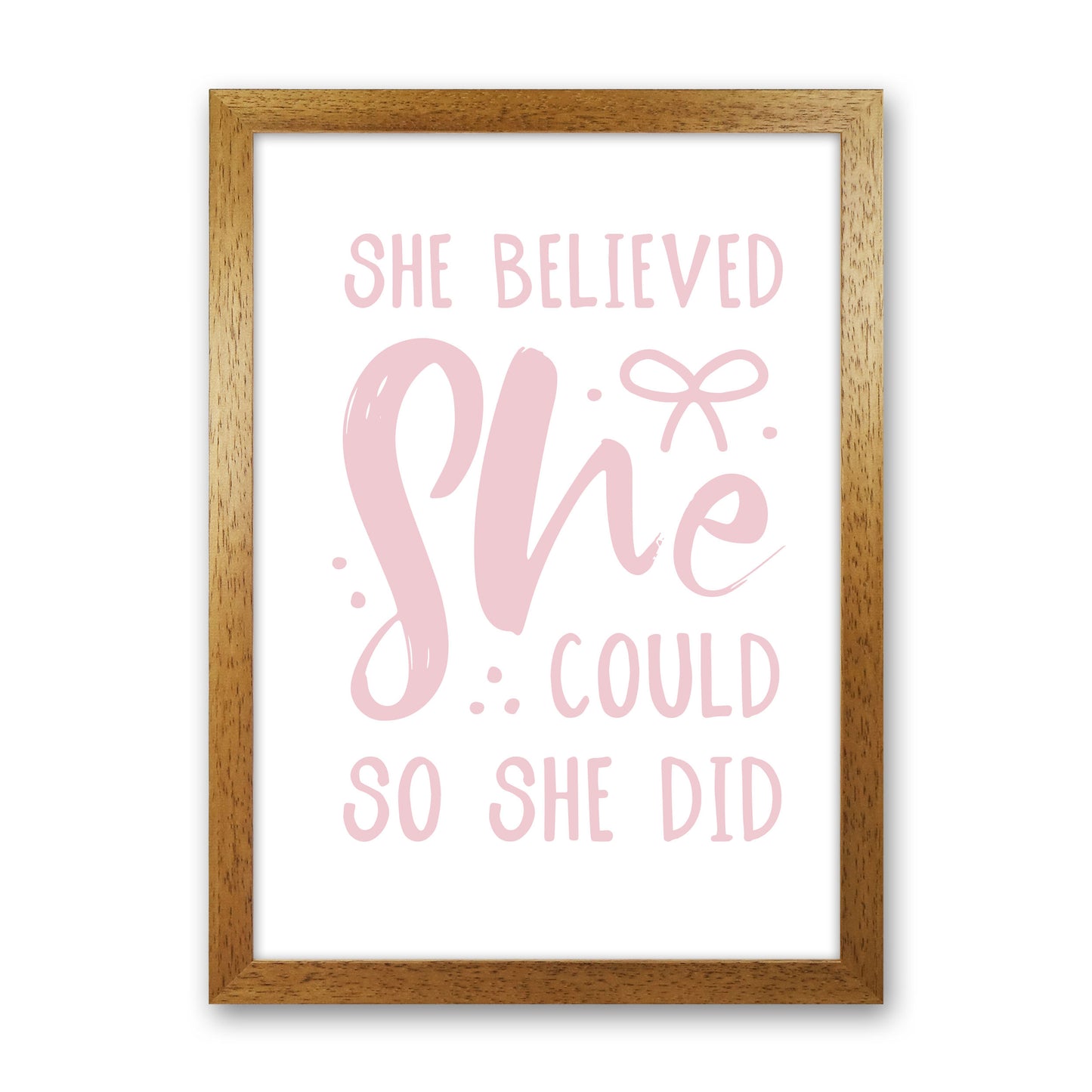 She Believed She Could So She Did Baby Pink Modern Print Oak Grain