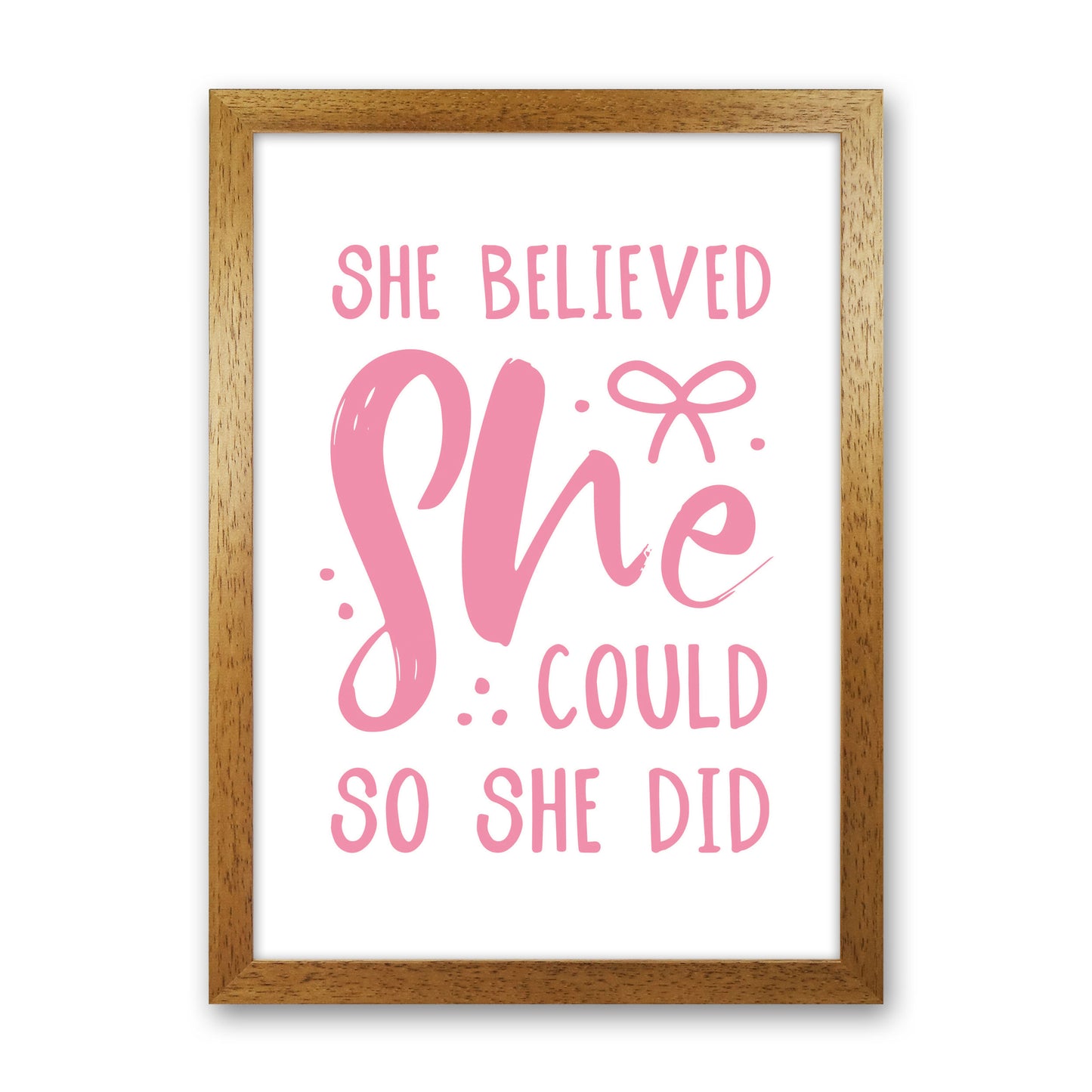 She Believed She Could So She Did Bright Pink Modern Print Oak Grain