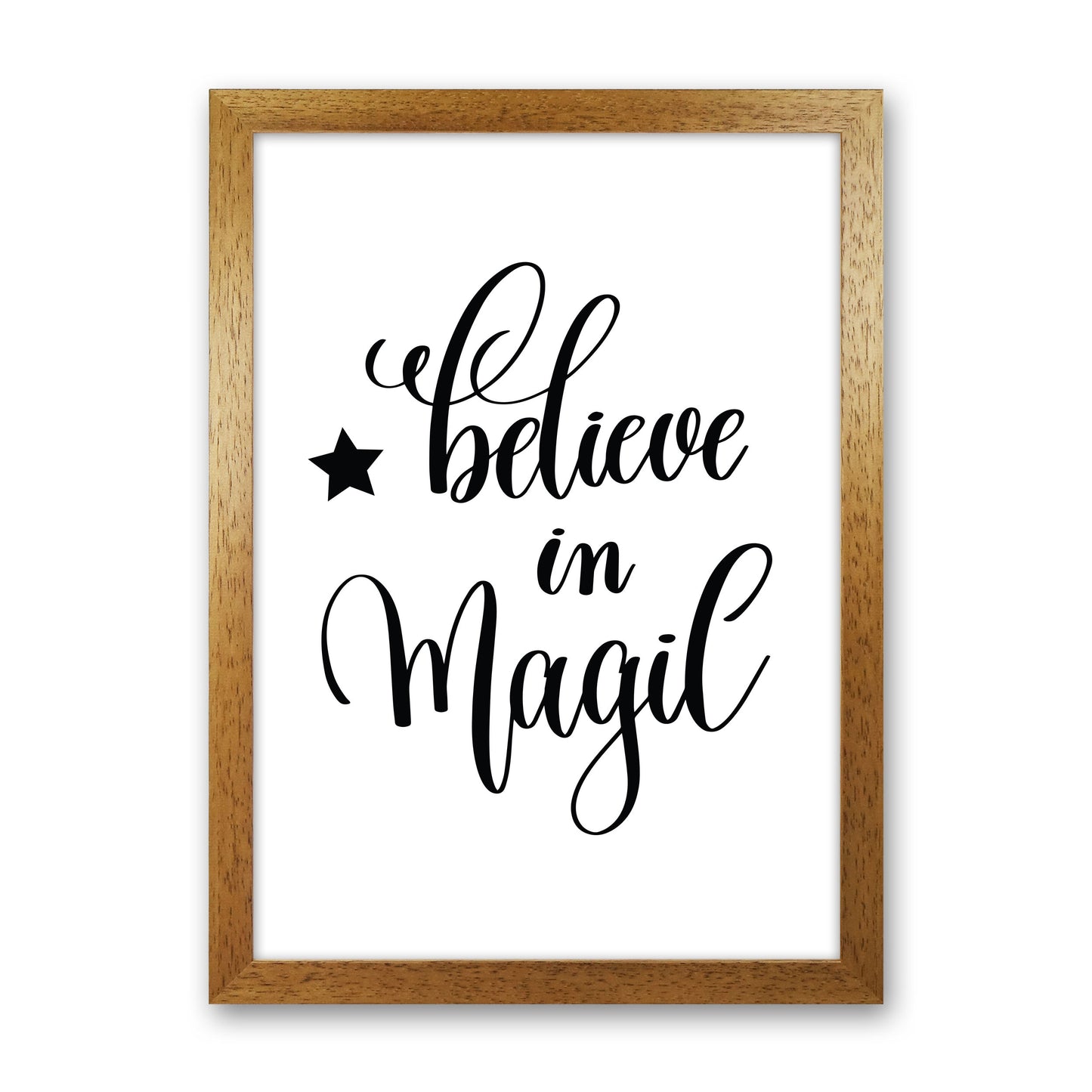 Believe In Magic Black Framed Typography Wall Art Print Oak Grain