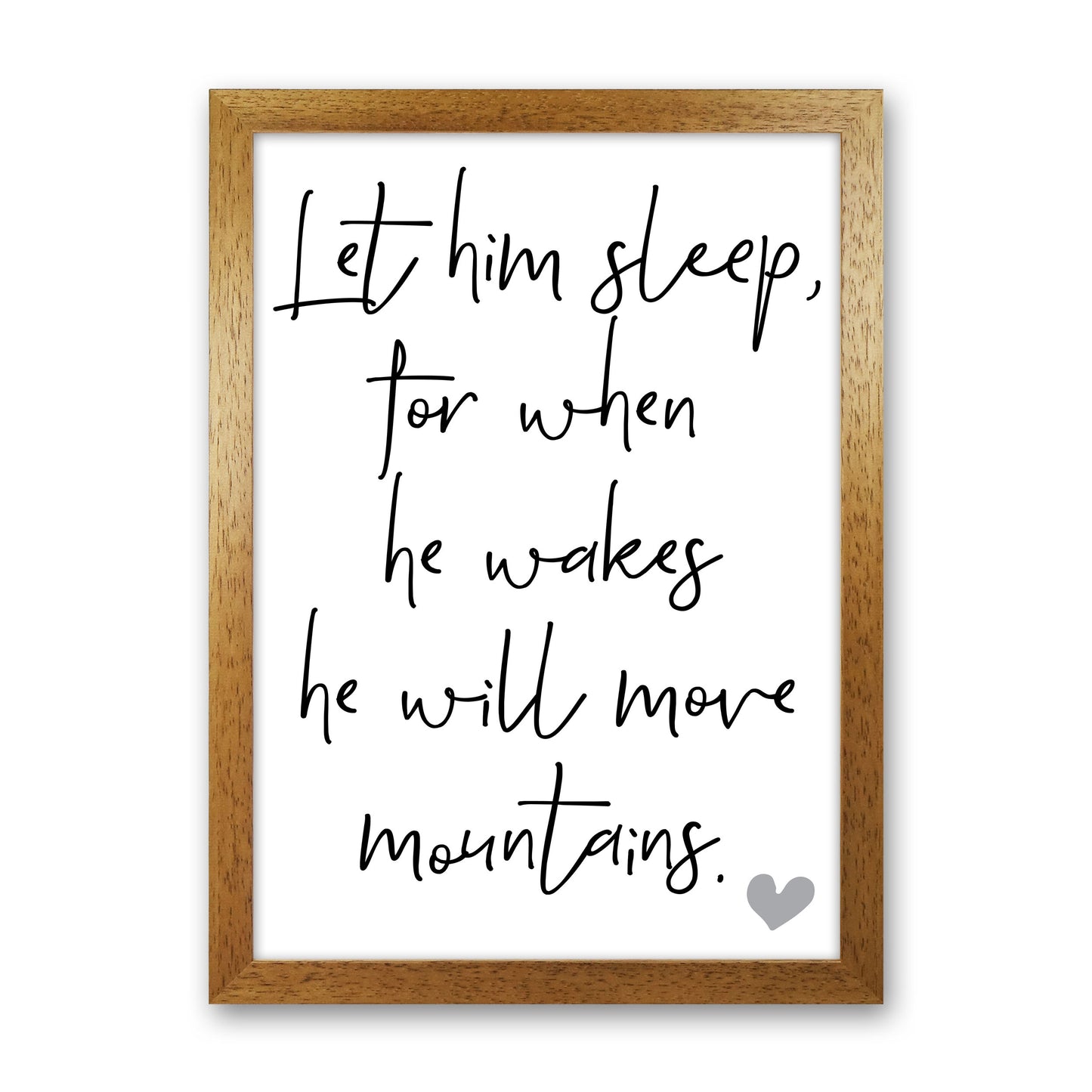 Let Him Sleep Framed Typography Wall Art Print Oak Grain