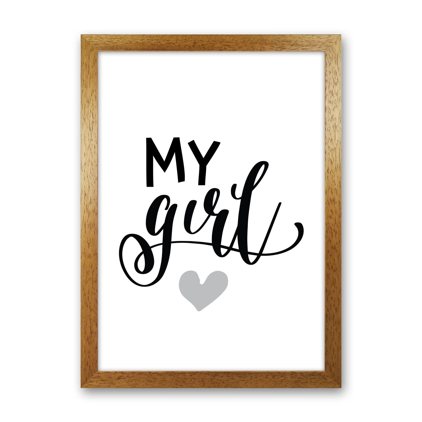 My Girl Black Framed Nursey Wall Art Print Oak Grain