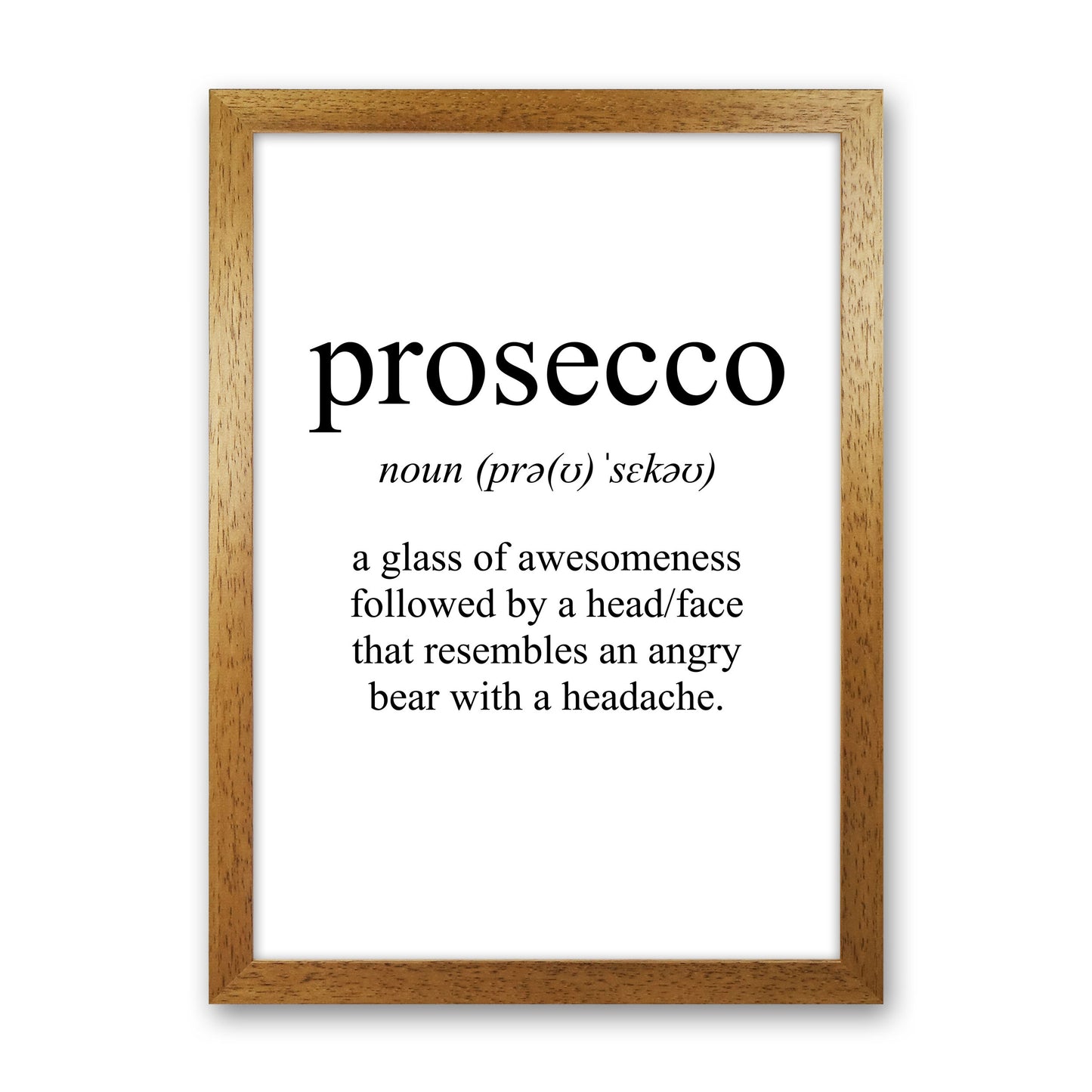 Prosecco Framed Typography Wall Art Print Oak Grain