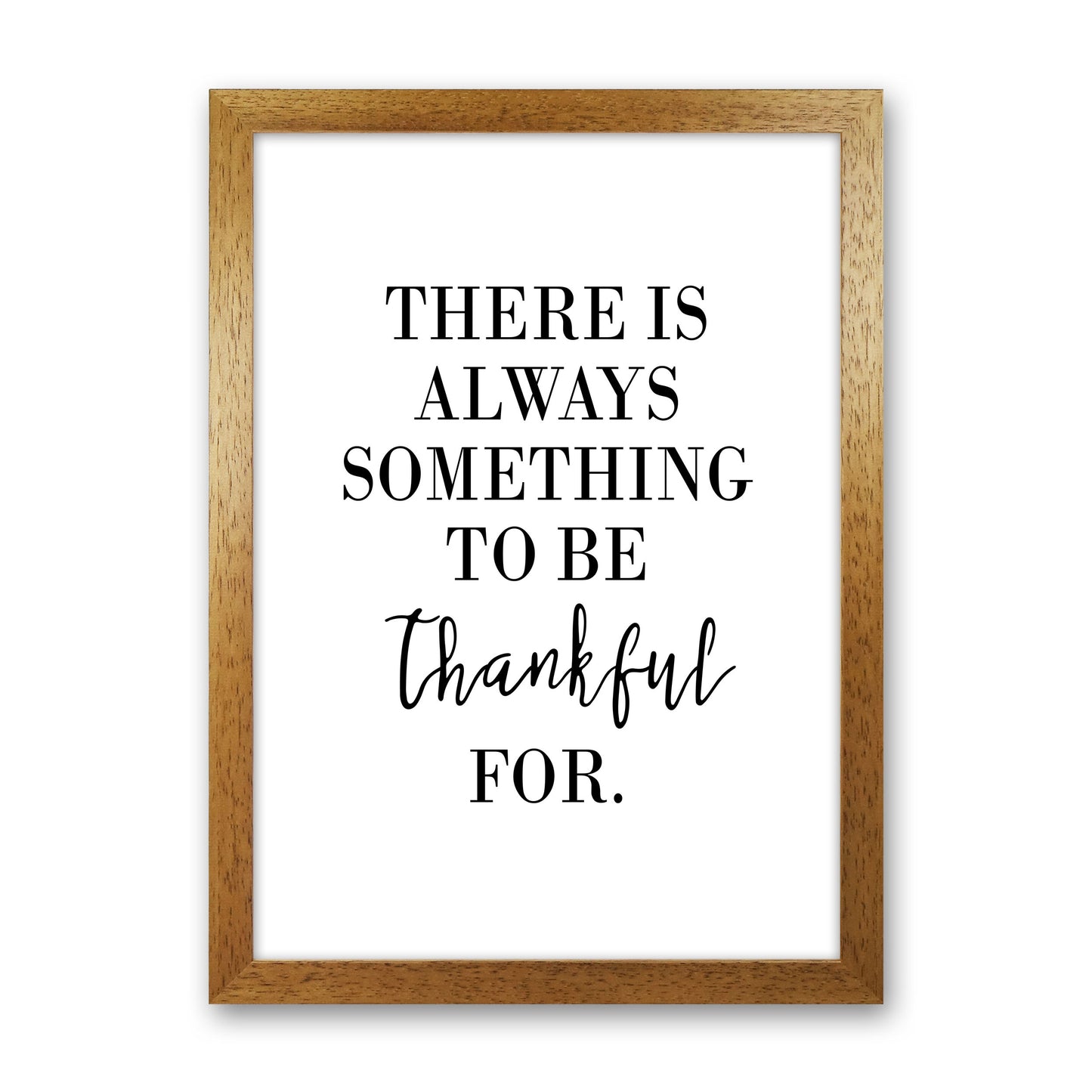 Something To Be Thankful For Modern Print Oak Grain