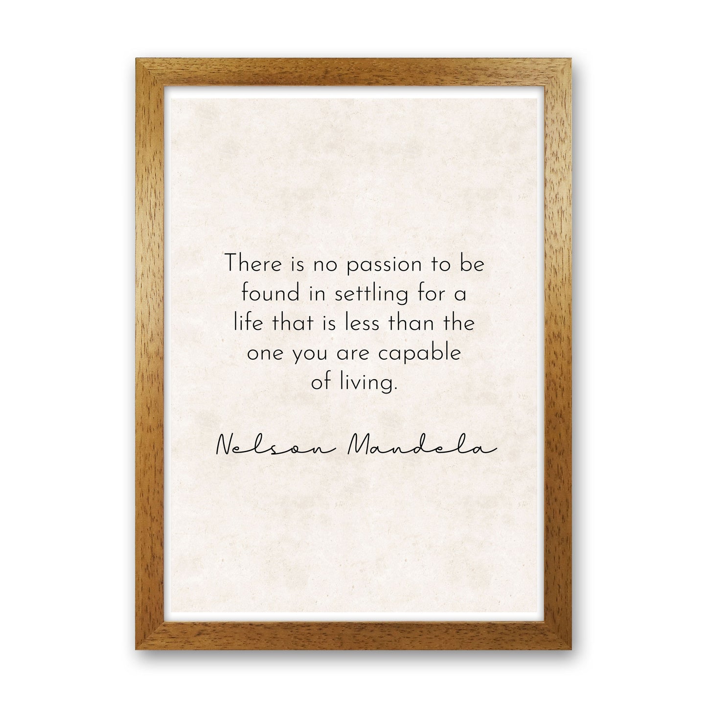 No Passion - Nelson Mandela Art Print by Pixy Paper Oak Grain