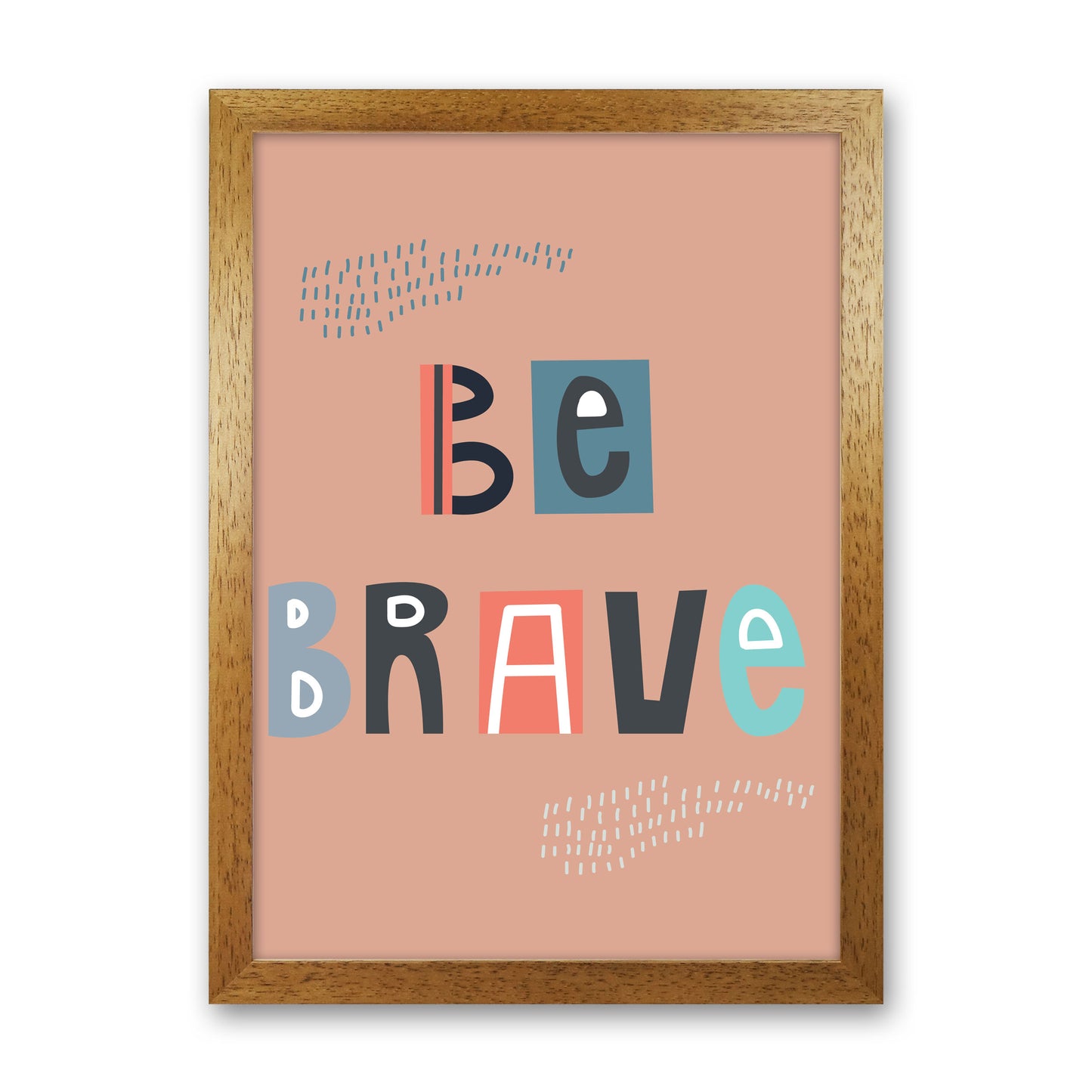 Be brave Neutral kids Art Print by Pixy Paper Oak Grain