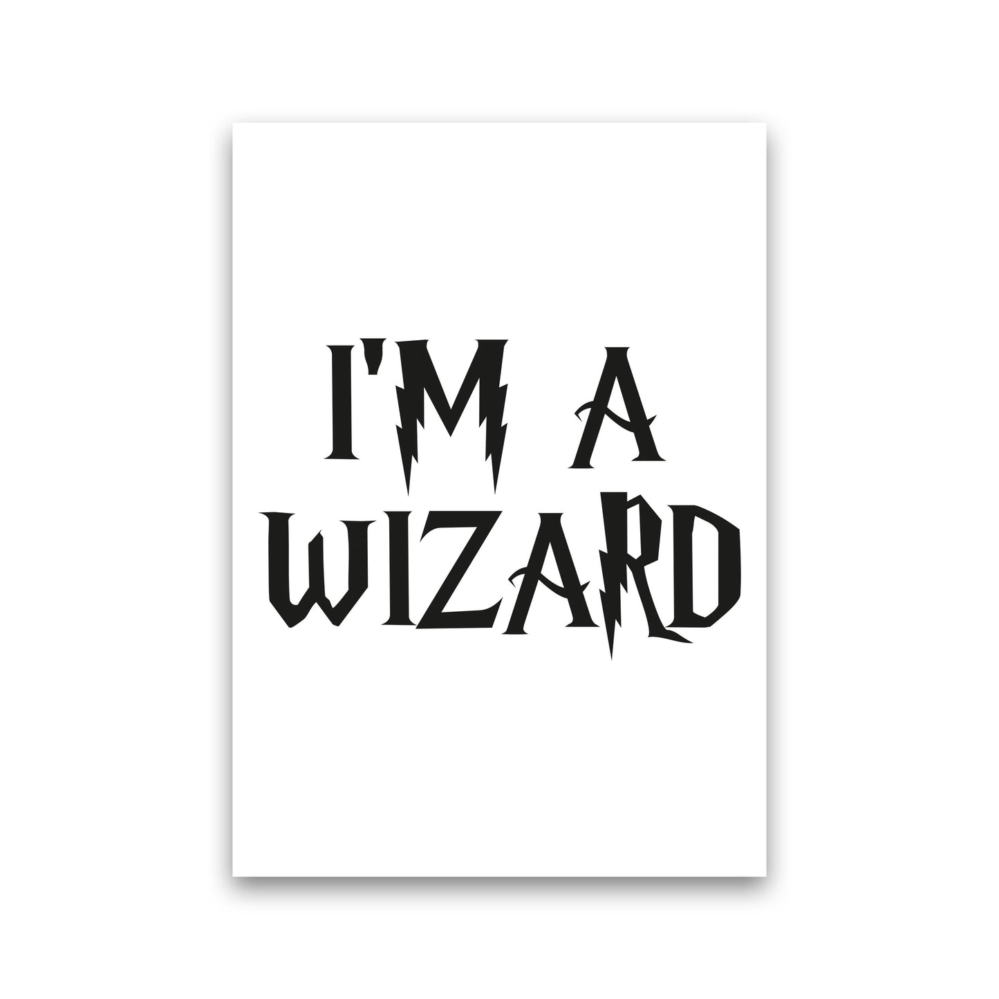 I'm A Wizard Framed Typography Wall Art Print Print Only