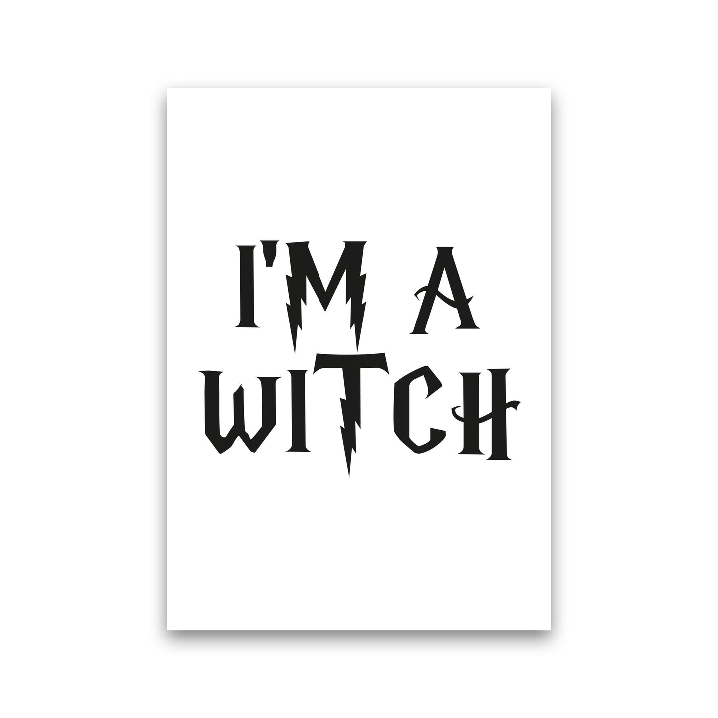 I'm A Witch Framed Typography Wall Art Print Print Only