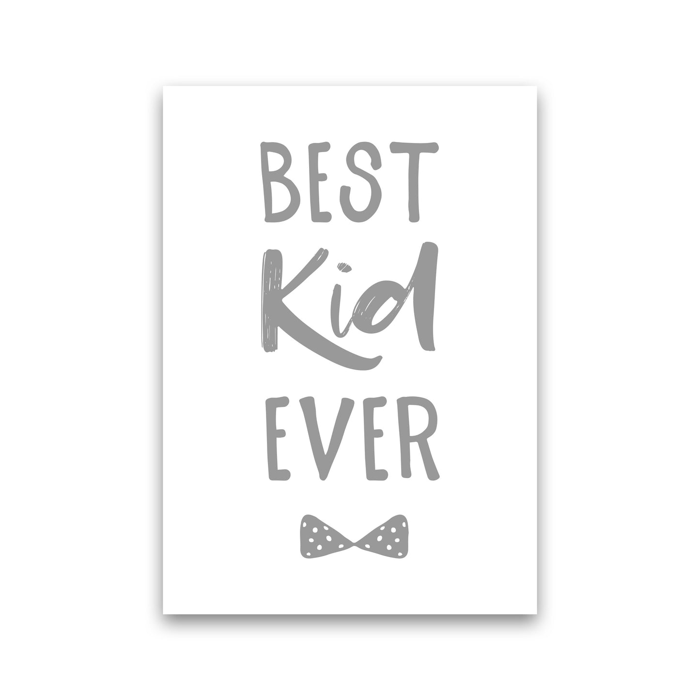 Best Kid Ever Grey Framed Nursey Wall Art Print Print Only