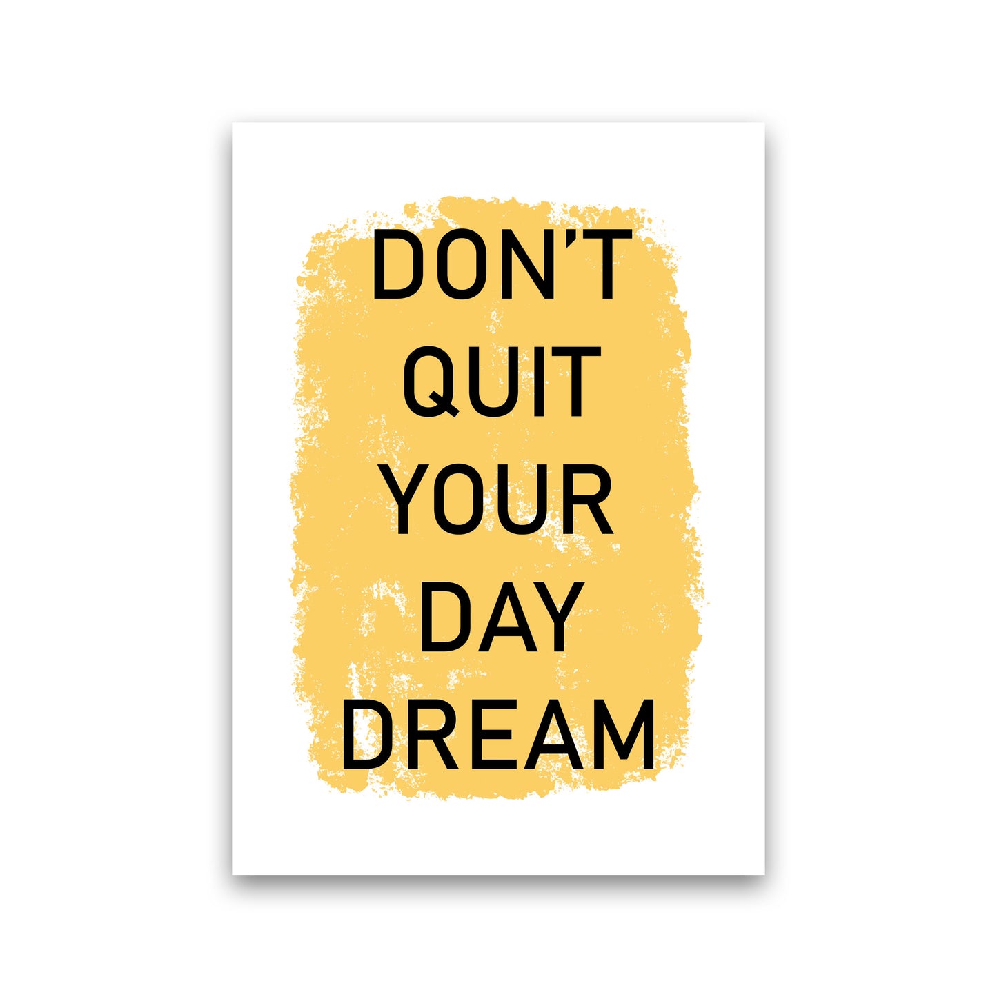 Don't Quit Your Day Dream Framed Typography Wall Art Print Print Only