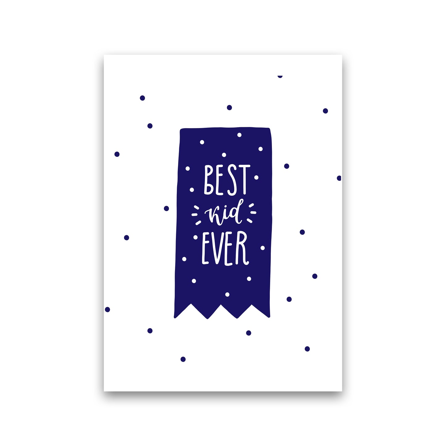 Best Kid Ever Navy Super Scandi Art Print by Pixy Paper Print Only