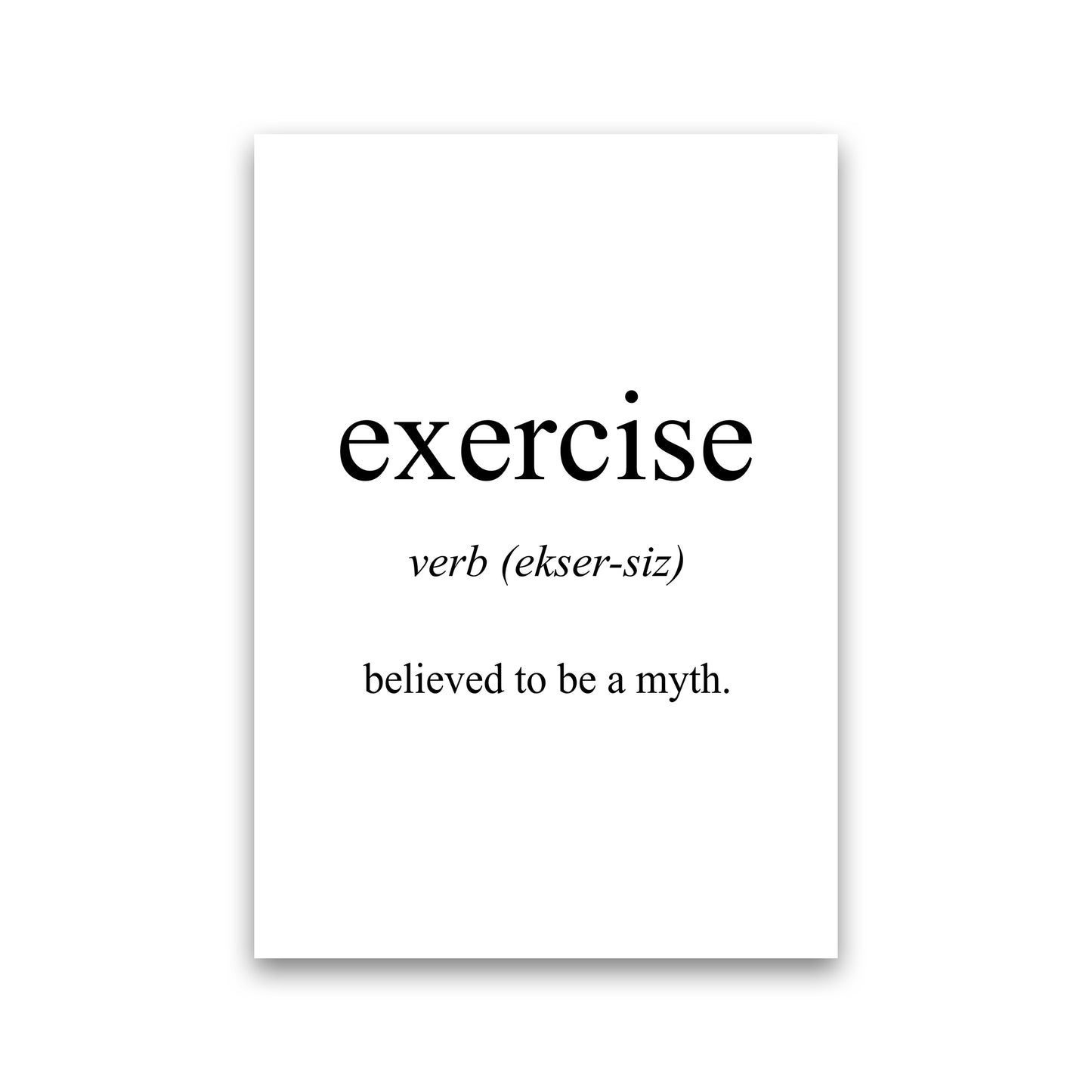 Exercise Meaning Art Print by Pixy Paper Print Only