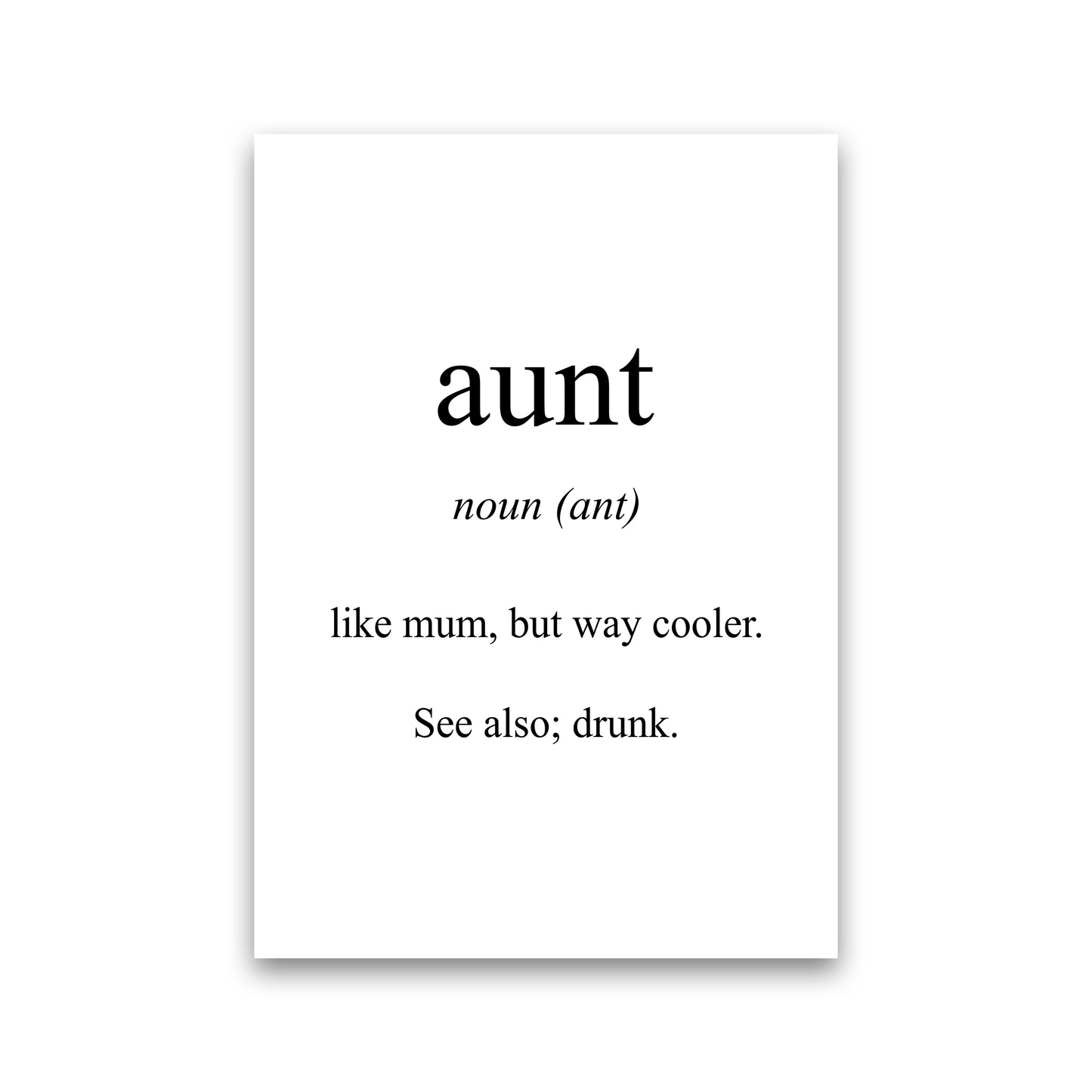 Aunt Meaning Art Print by Pixy Paper Print Only