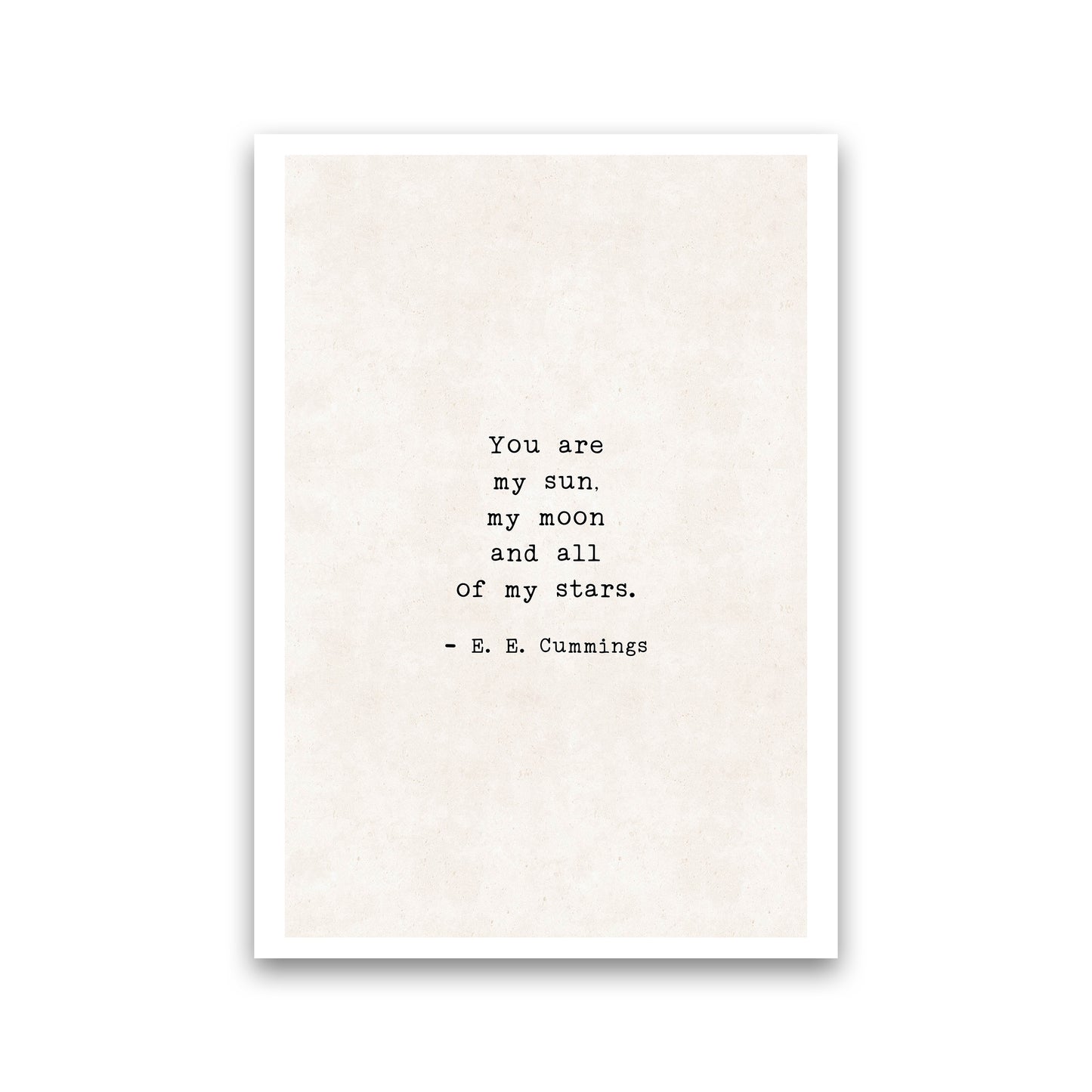 You Are My Sun - Ee Cummings Art Print by Pixy Paper Print Only