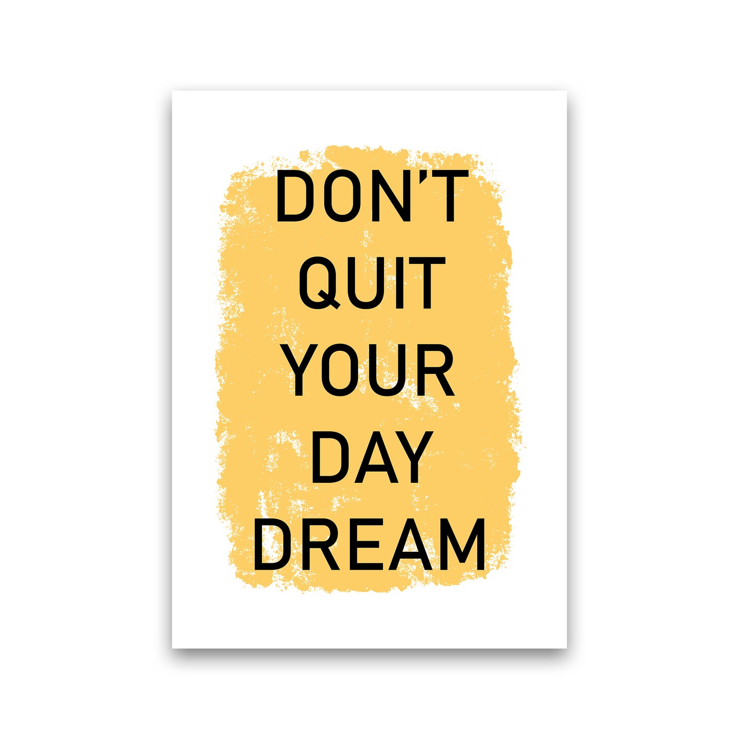 Don'T Quit Your Day Dream Art Print by Pixy Paper Print Only