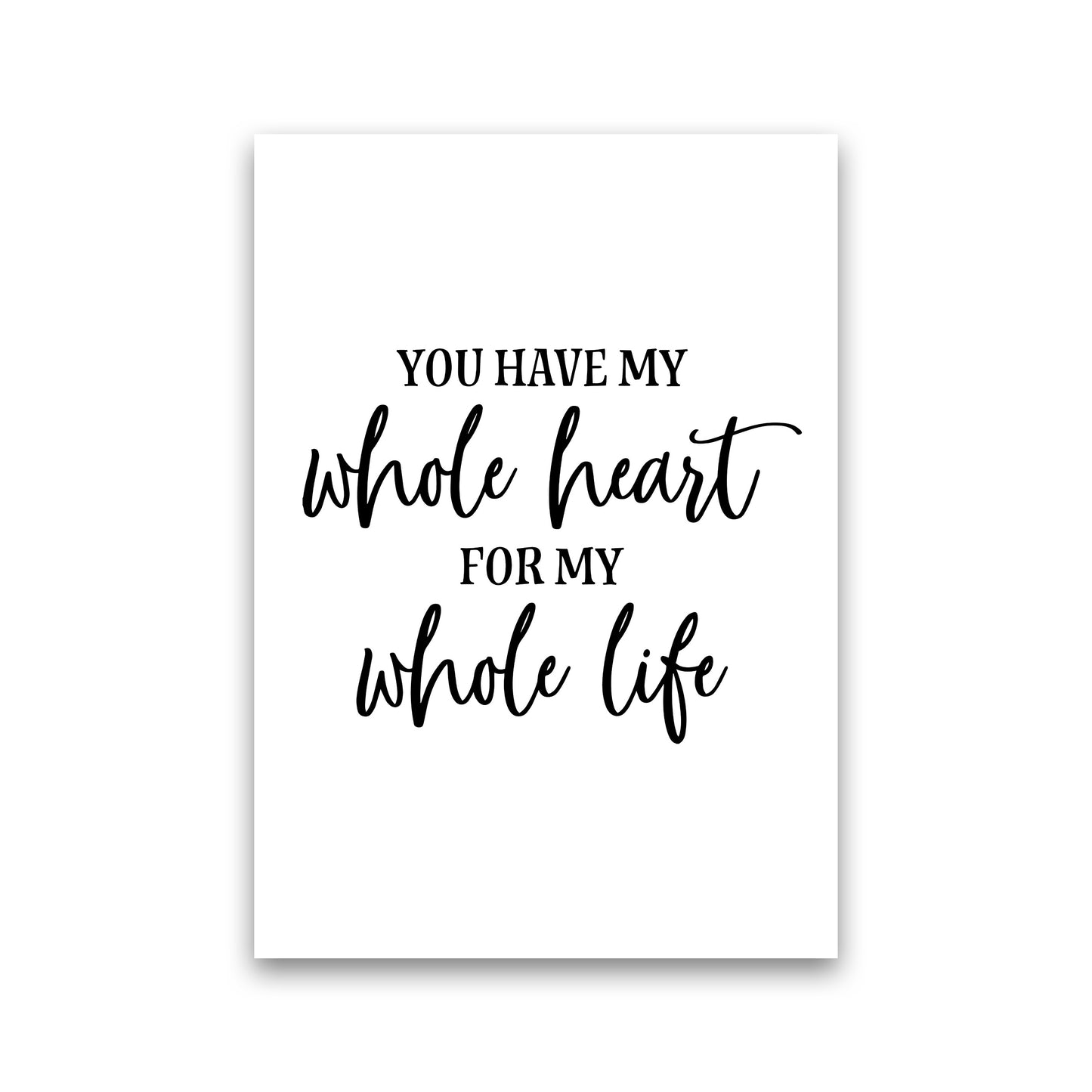 You Have My Whole Heart Art Print by Pixy Paper Print Only