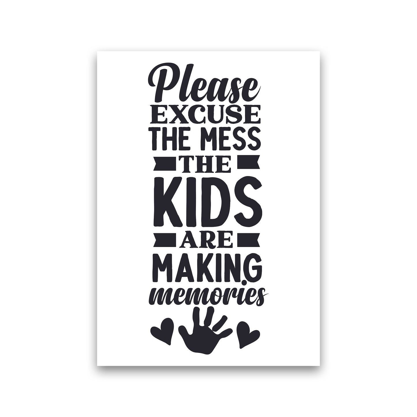 Please Excuse The Mess Art Print by Pixy Paper Print Only