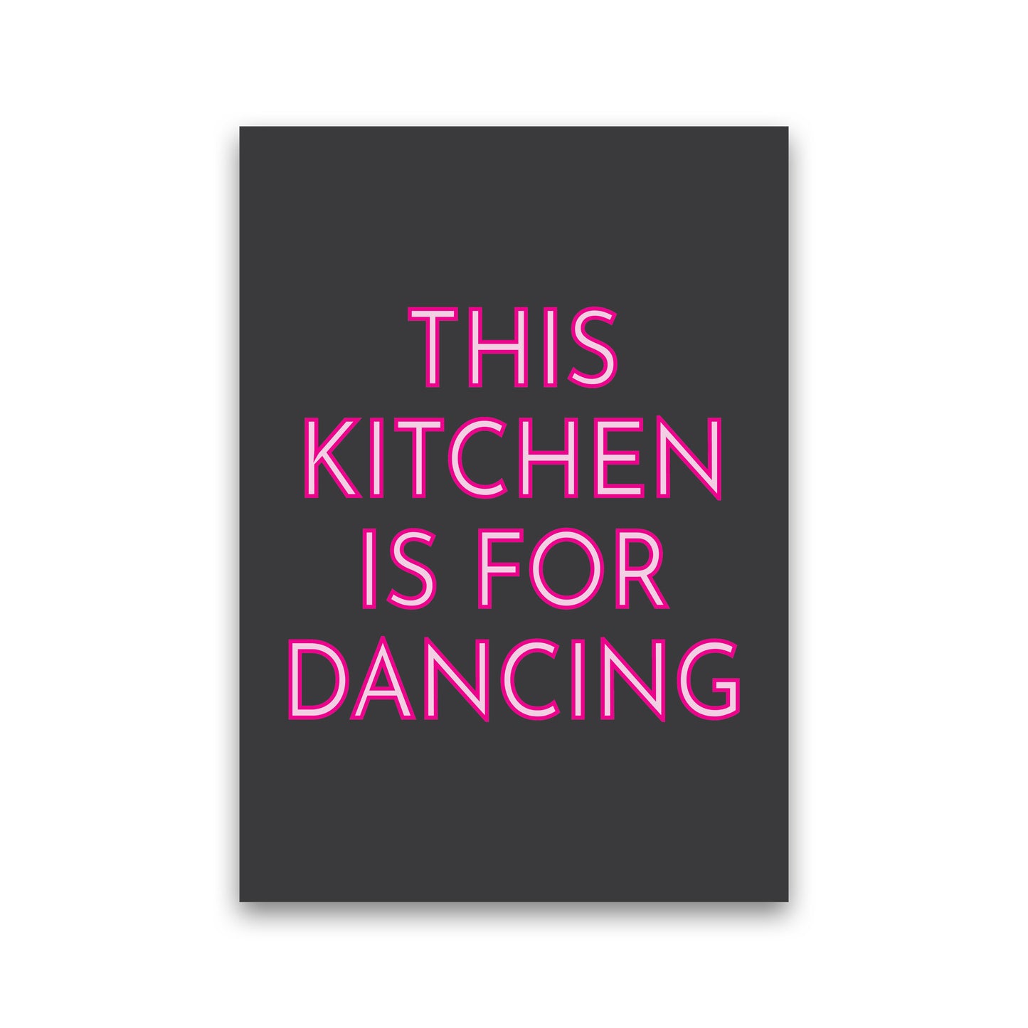 This Kitchen Is For Dancing Neon Art Print by Pixy Paper Print Only
