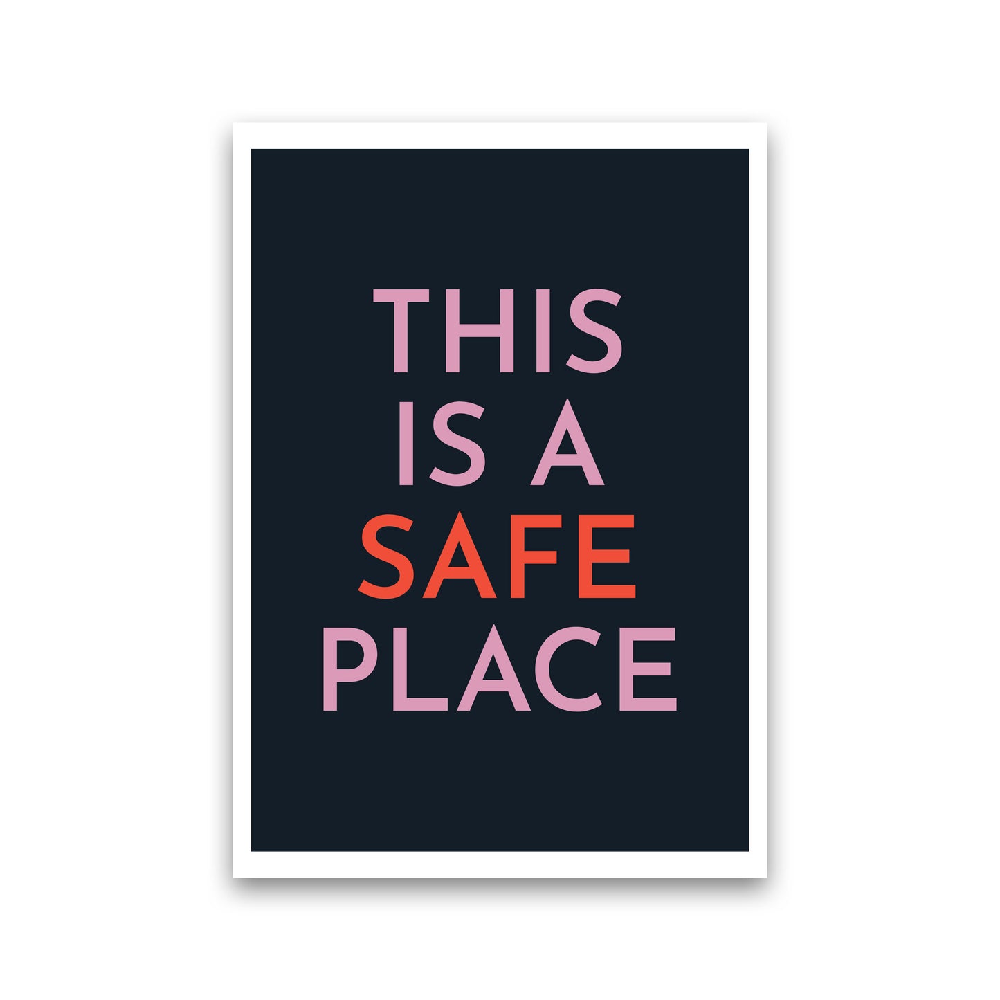 This is a Safe Place Art Print by Pixy Paper Print Only