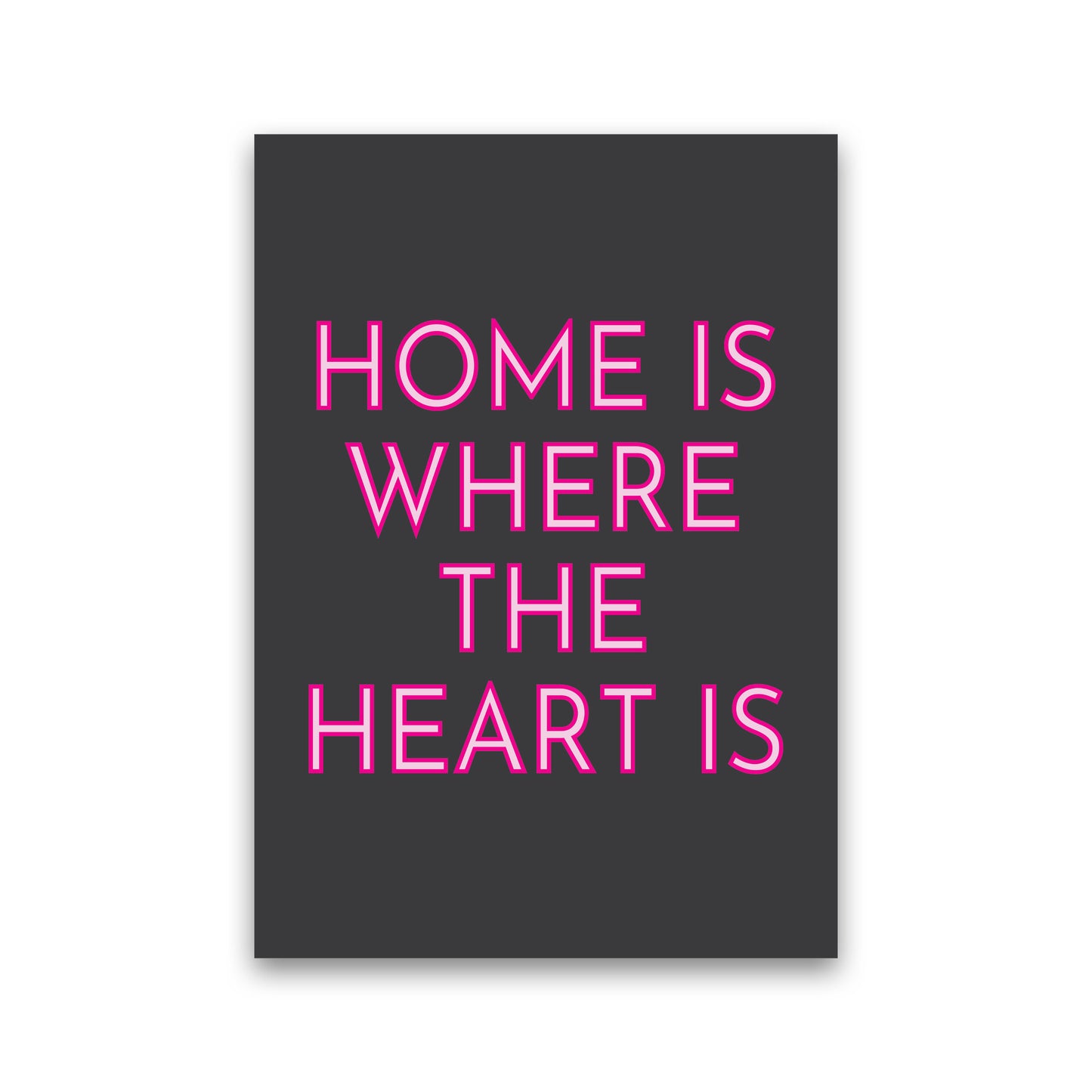 Home Is Where The Heart Is Neon Art Print by Pixy Paper Print Only
