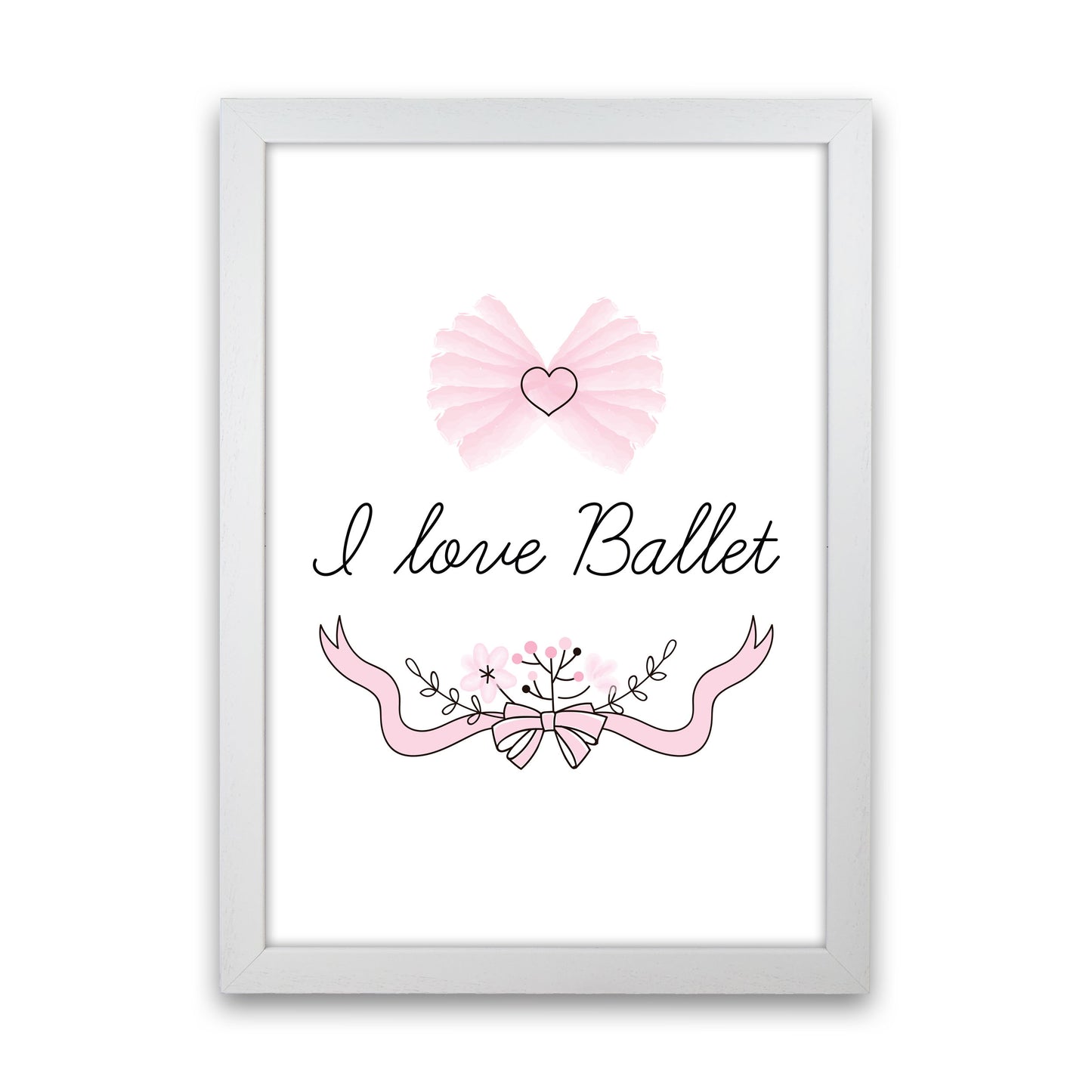 I Love Ballet Framed Nursey Wall Art Print White Grain