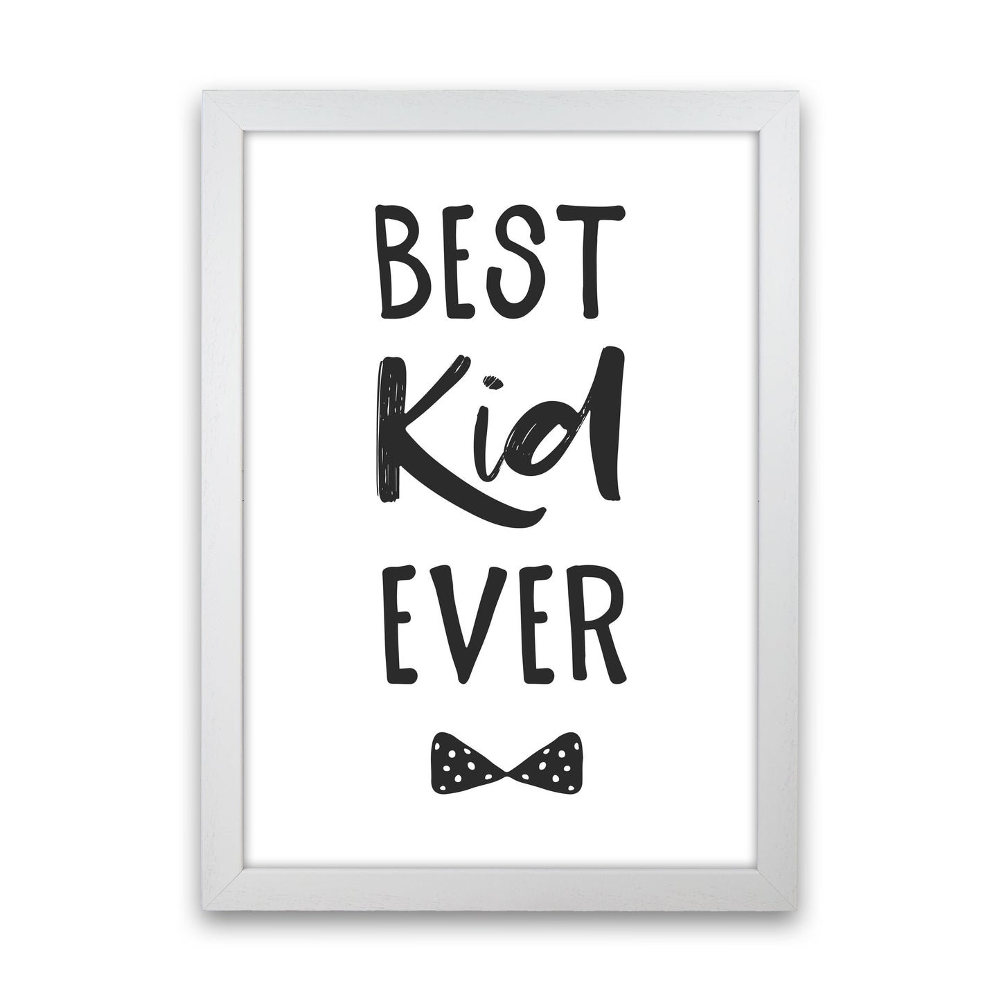 Best Kid Ever Black Framed Nursey Wall Art Print White Grain