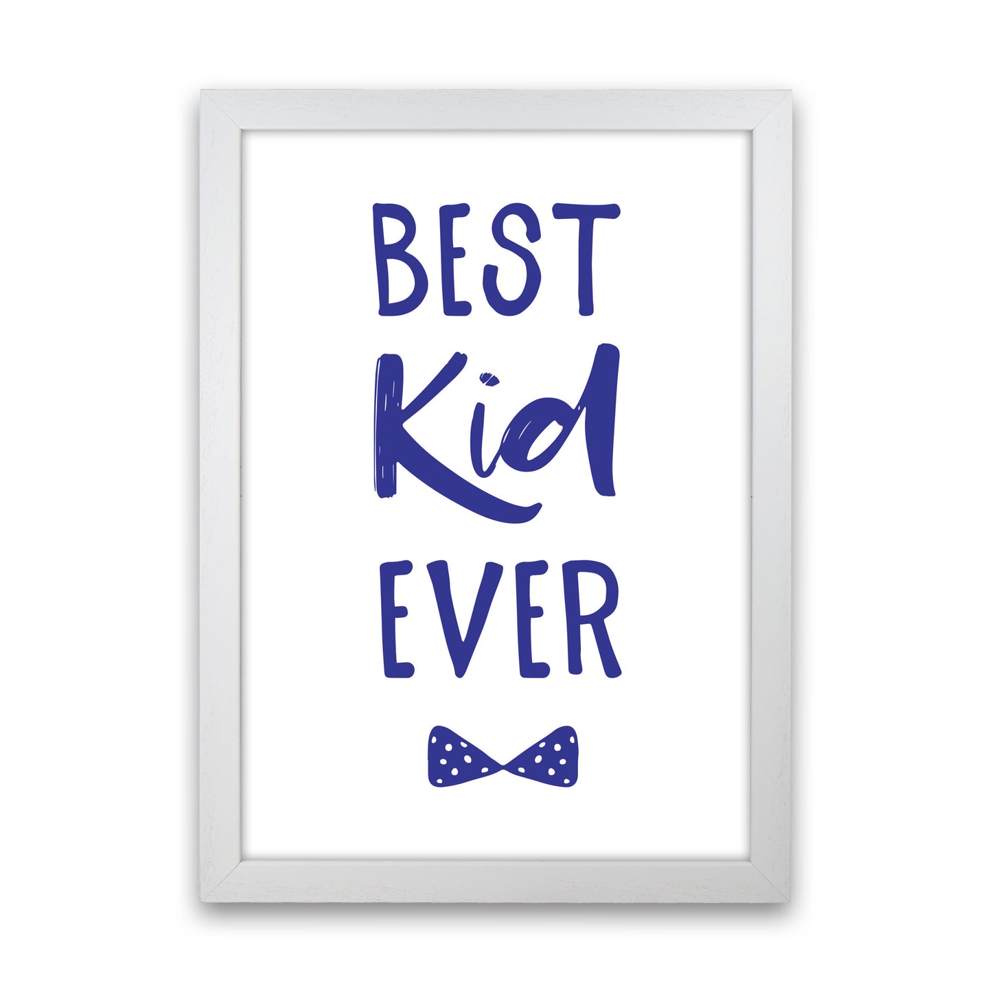 Best Kid Ever Navy Framed Nursey Wall Art Print White Grain